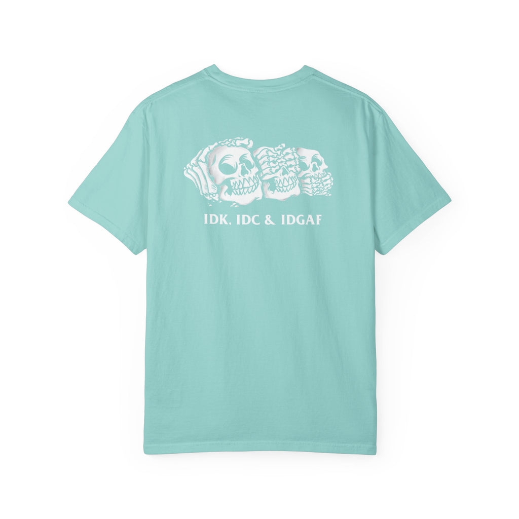 Broken, IDC, IDK & IDGAF Unisex T-Shirt