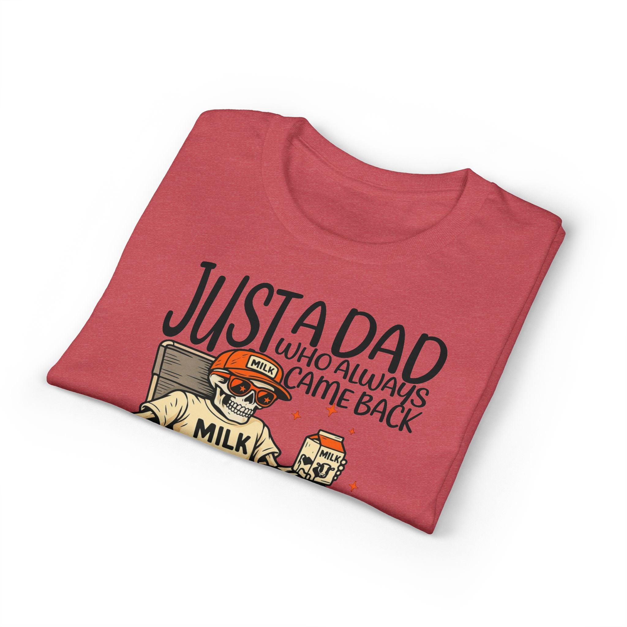 Dad who Always Came Back Gildan unisex T-Shirt