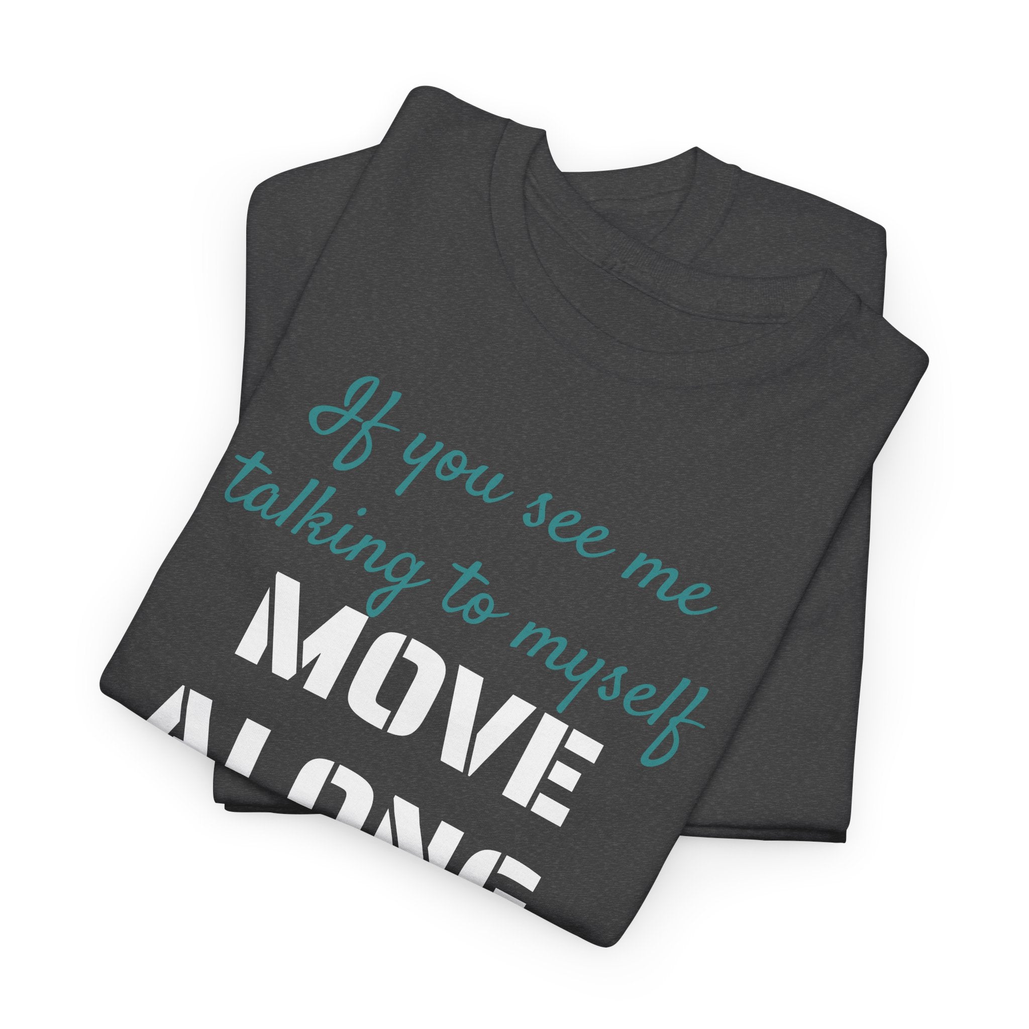 Move Along Gildan T-Shirt
