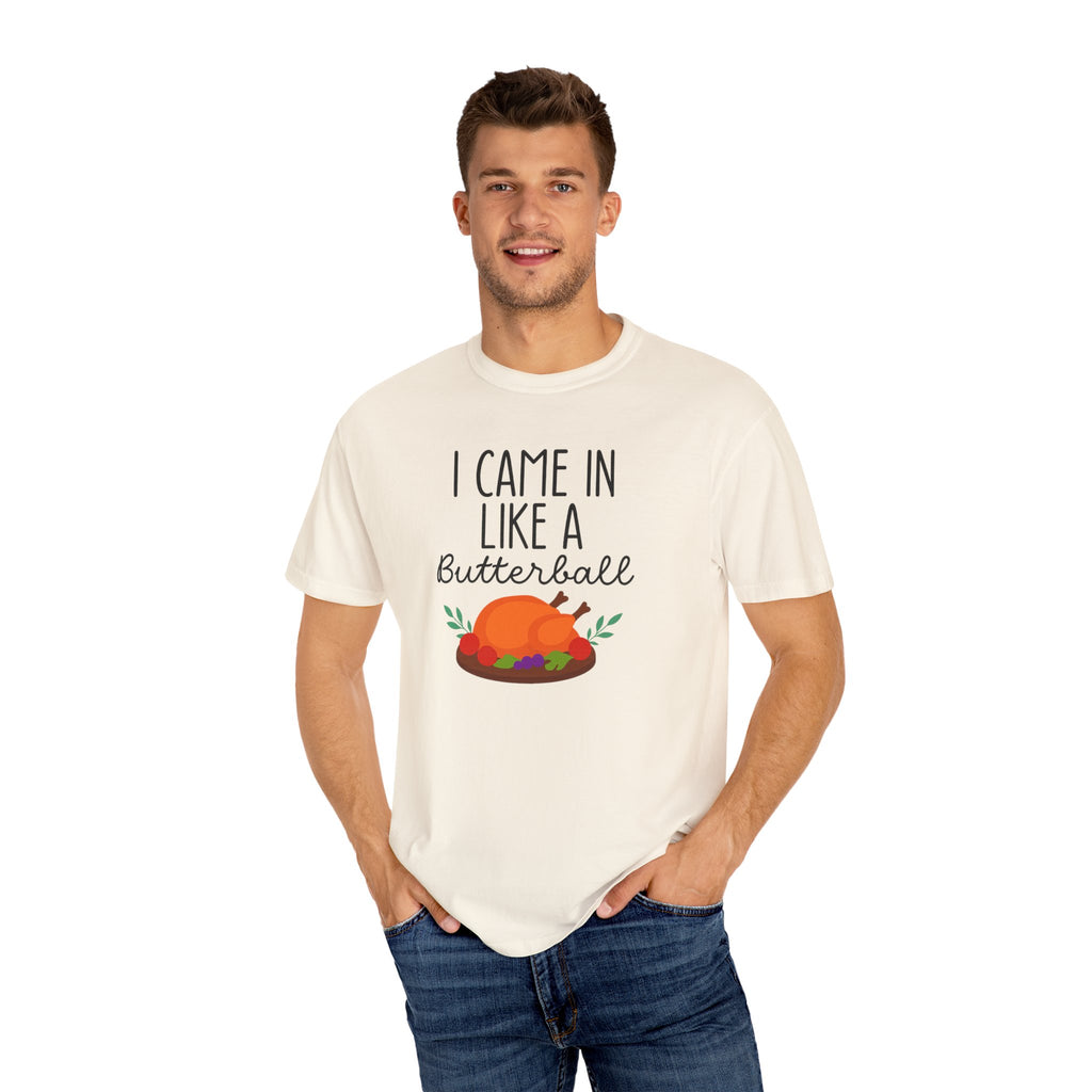 I came in like a Butterball Unisex T-Shirt