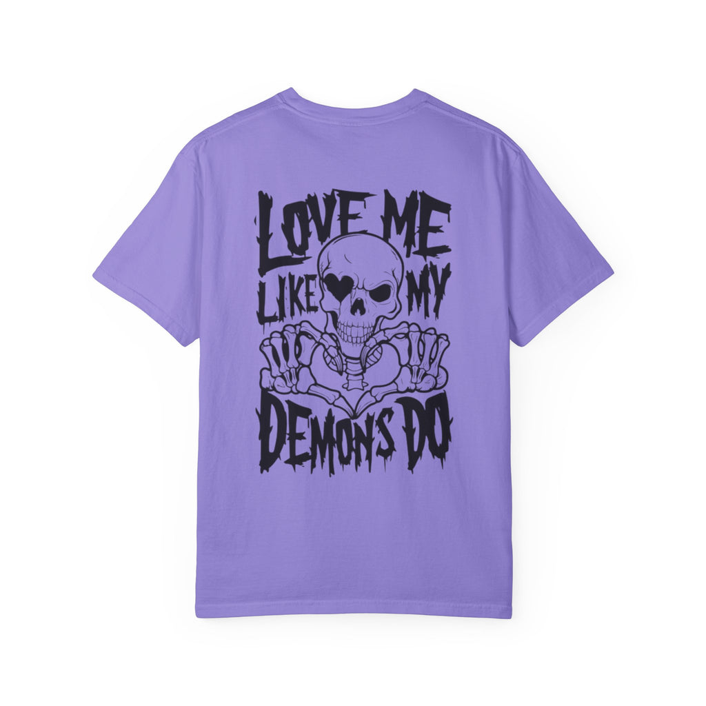 Love me Like my Demons do Unisex T-Shirt