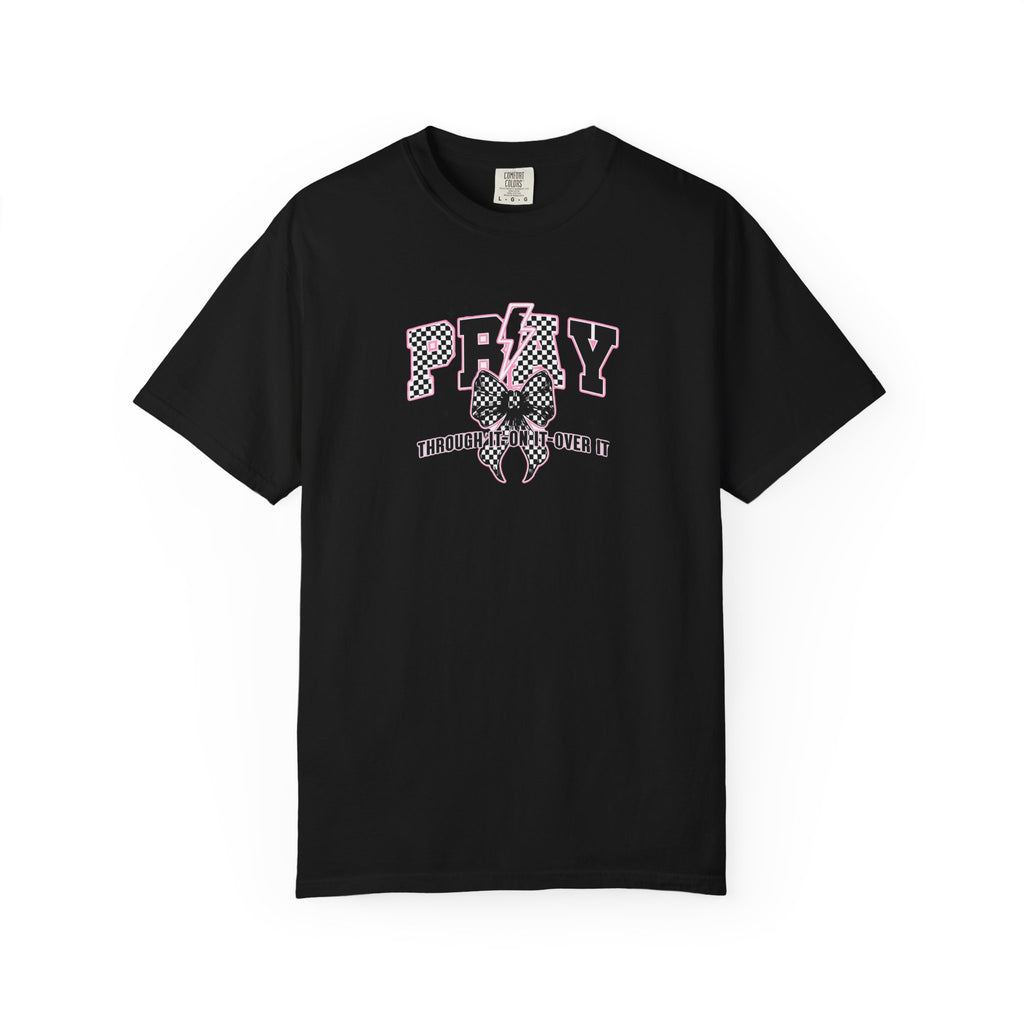Pray on/over/through it Unisex T-Shirt