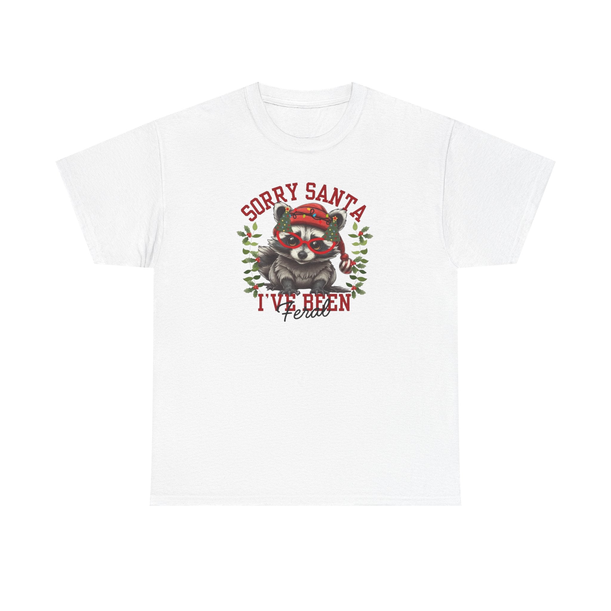Sorry Santa I’ve Been Feral Gildan T-Shirt