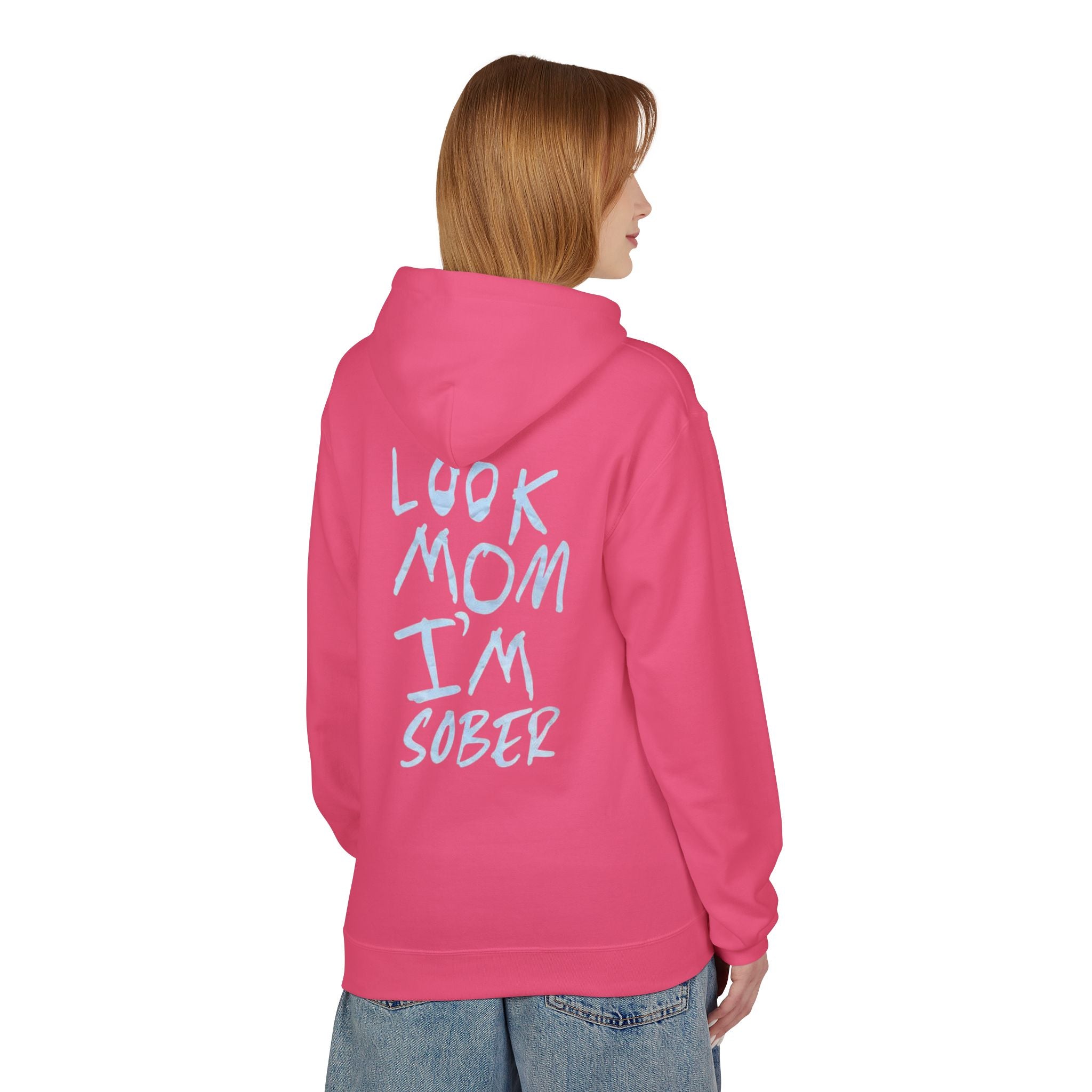 Look Mom I’m Sober Fleece Hoodie