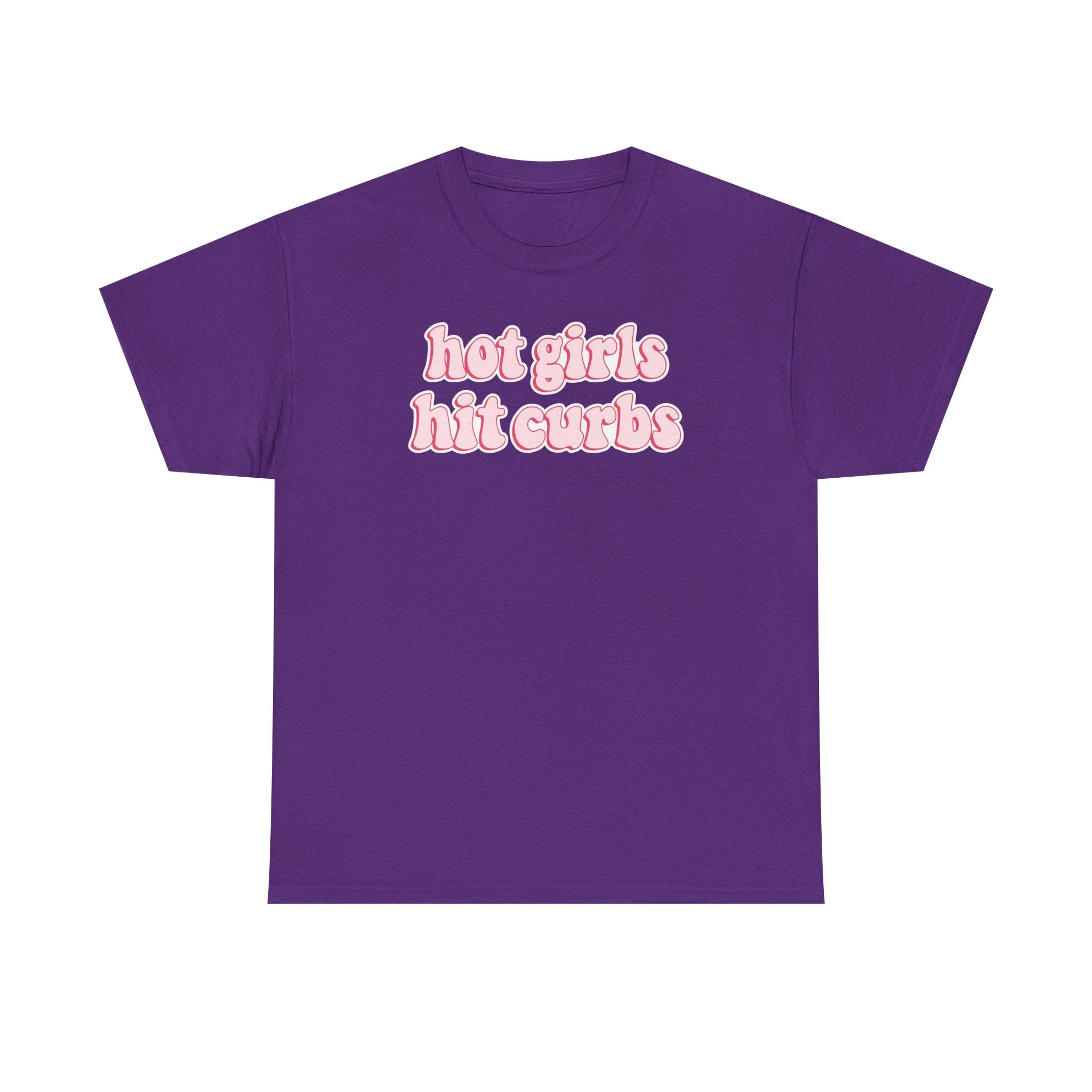 Hot Girls Hit Curbs Gildan T-Shirt
