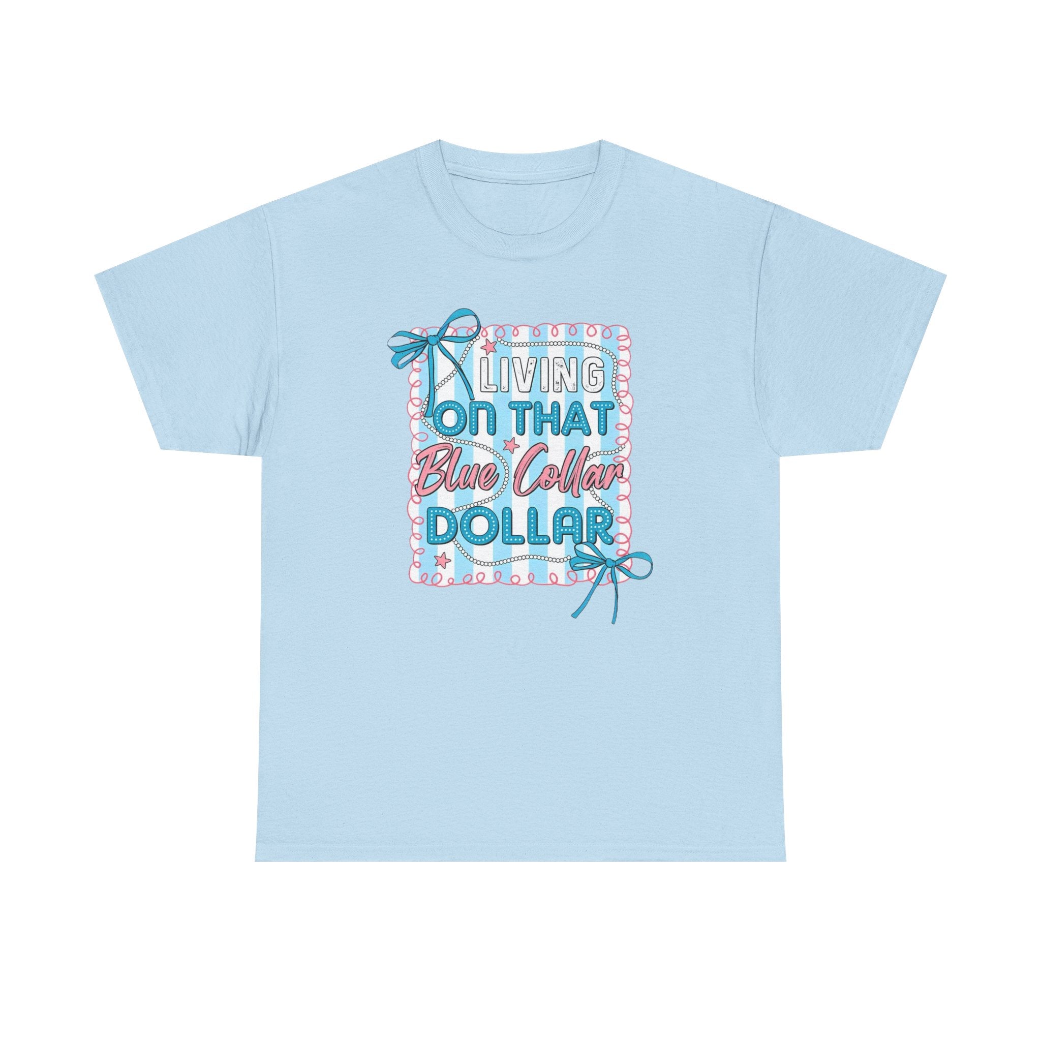 Living On That Blue Collar Dollar Gildan unisex T-Shirt