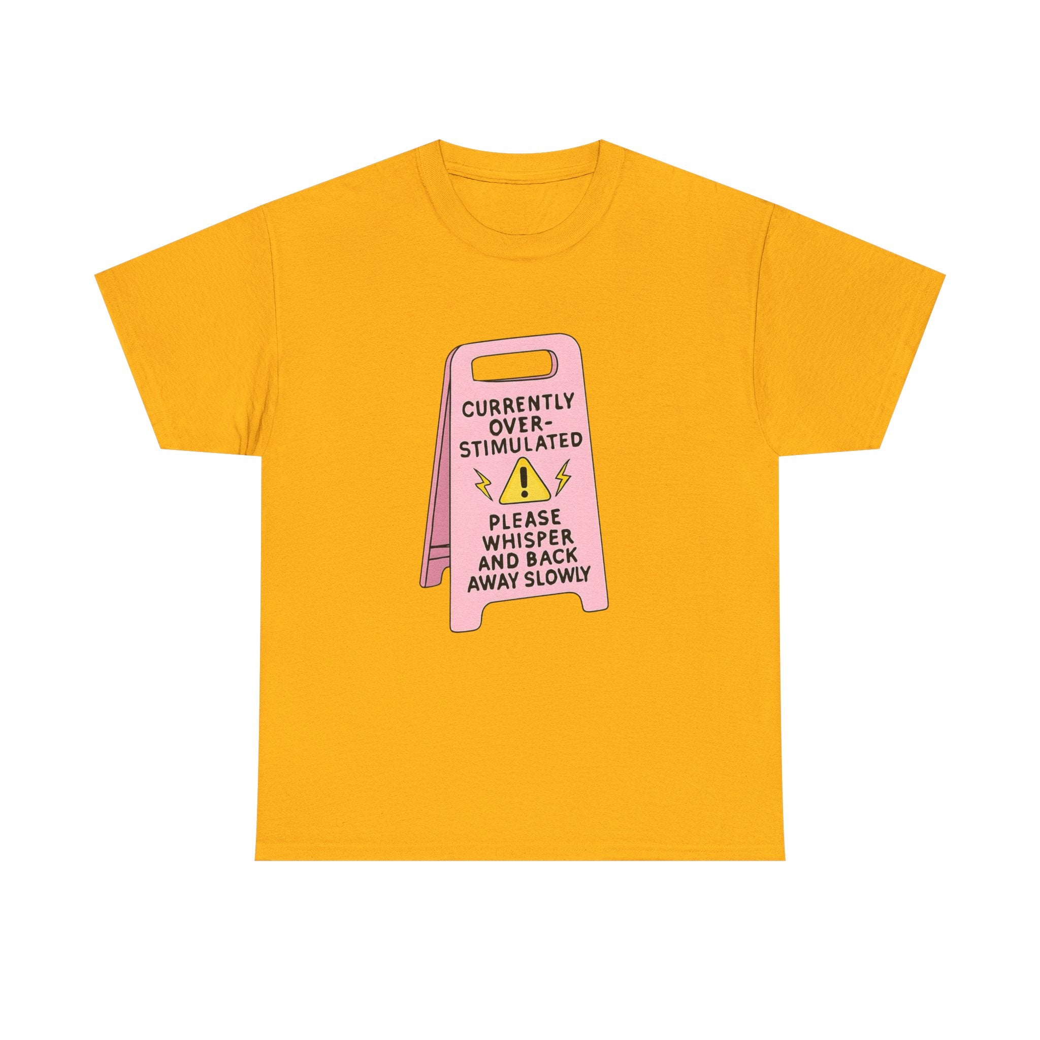 Currently Overstimulated Gildan T-Shirt