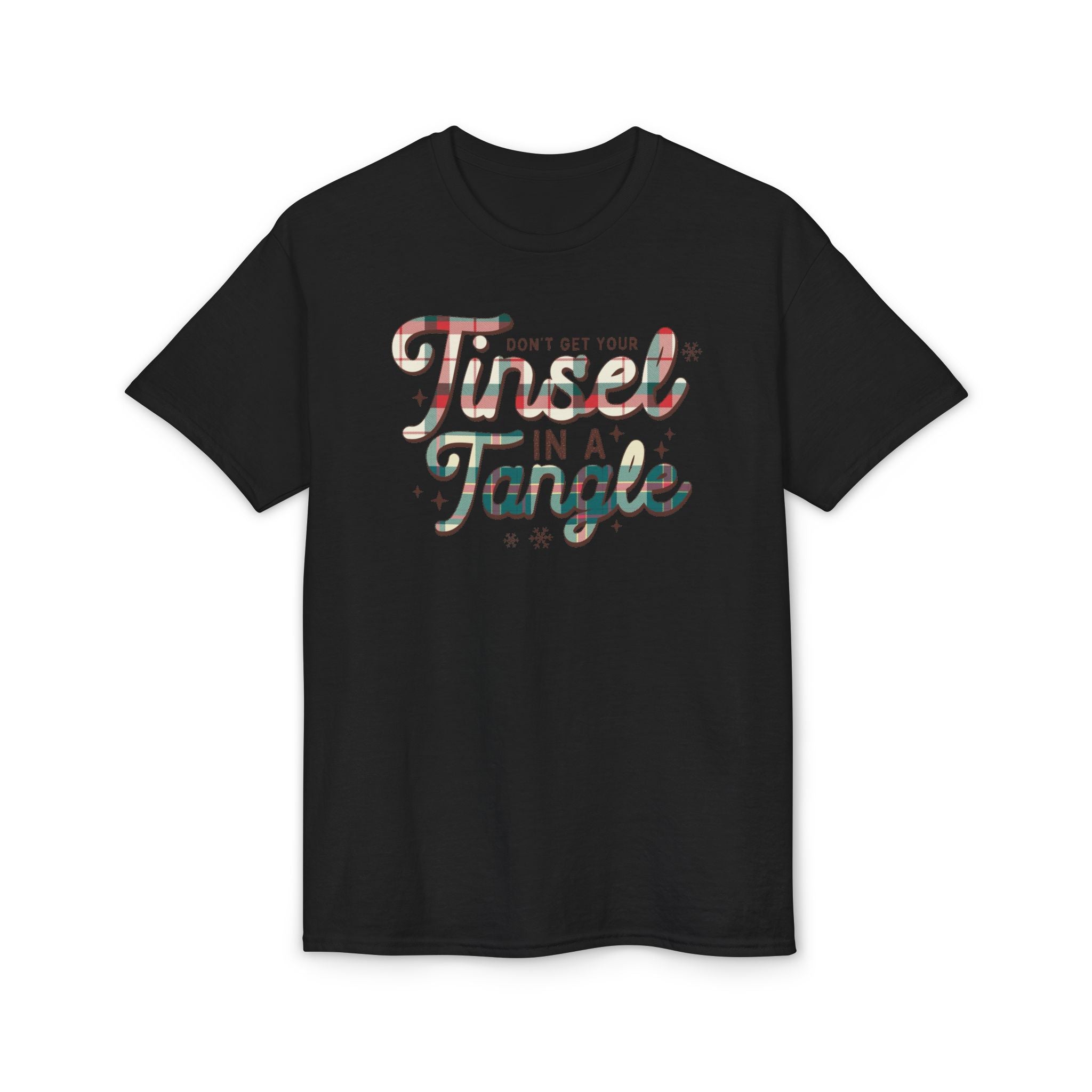 Don’t get your Tinsel in a Tangle Gildan unisex T-Shirt