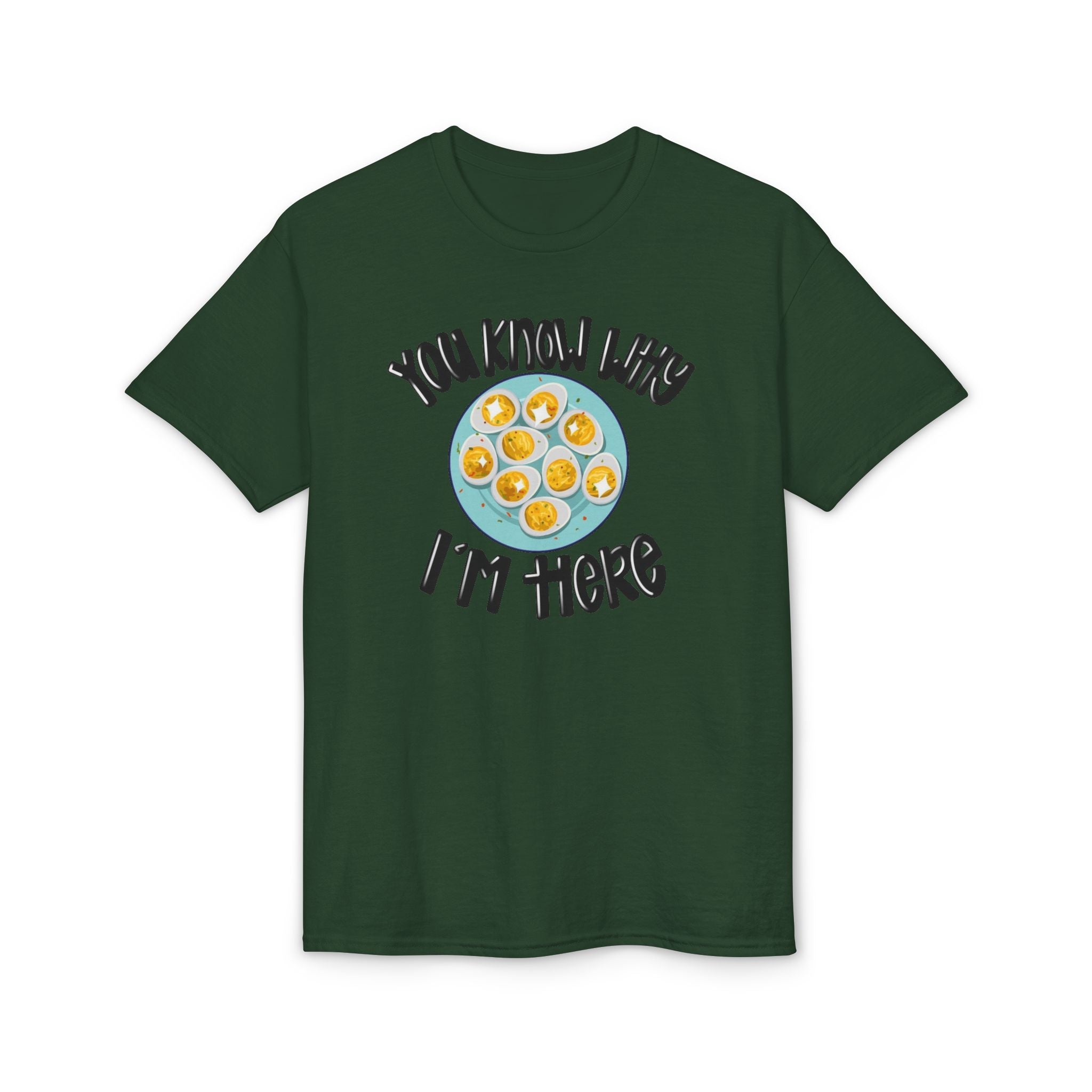 You Know Why I’m Here Gildan unisex T-Shirt