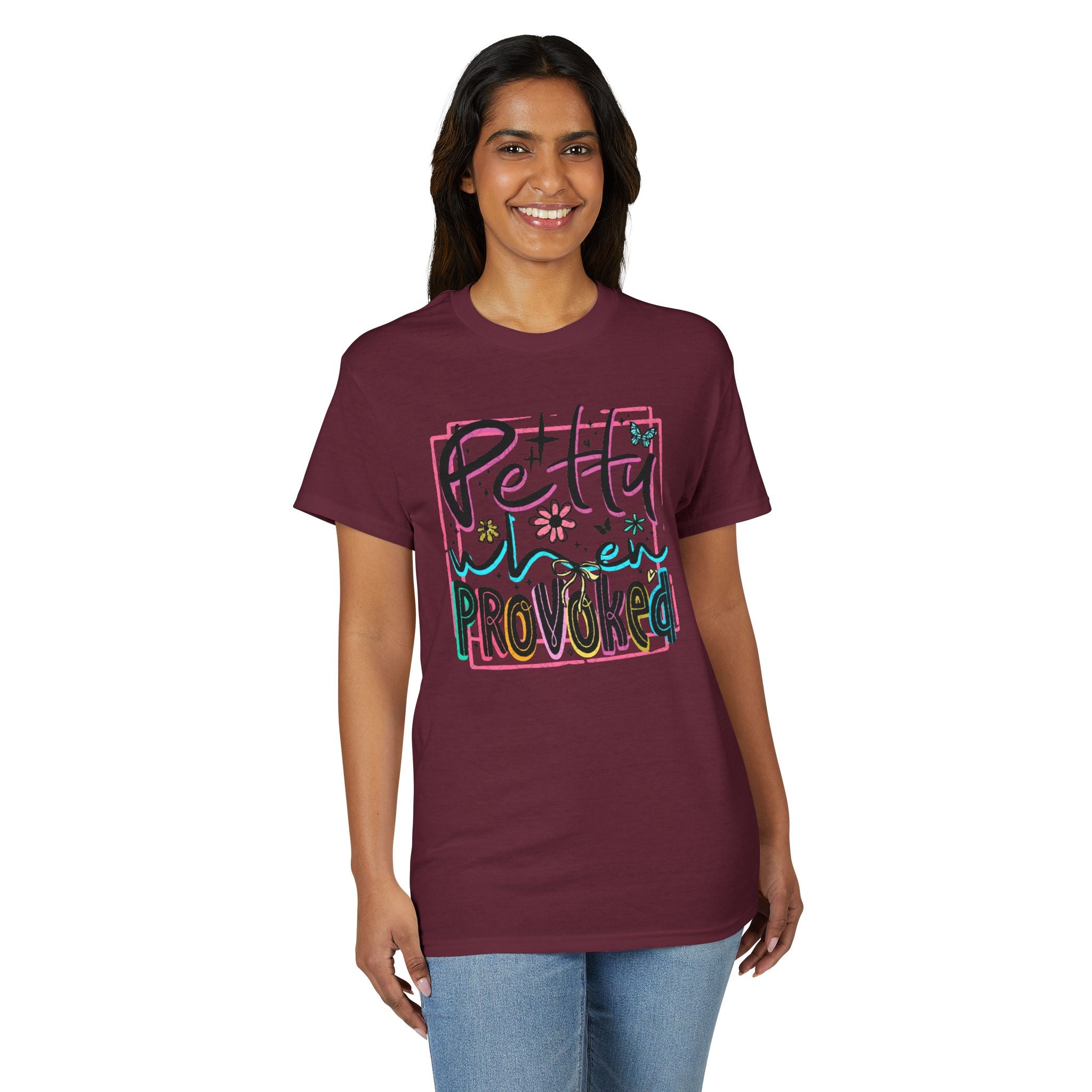 Petty When Provoked Gildan unisex T-Shirt