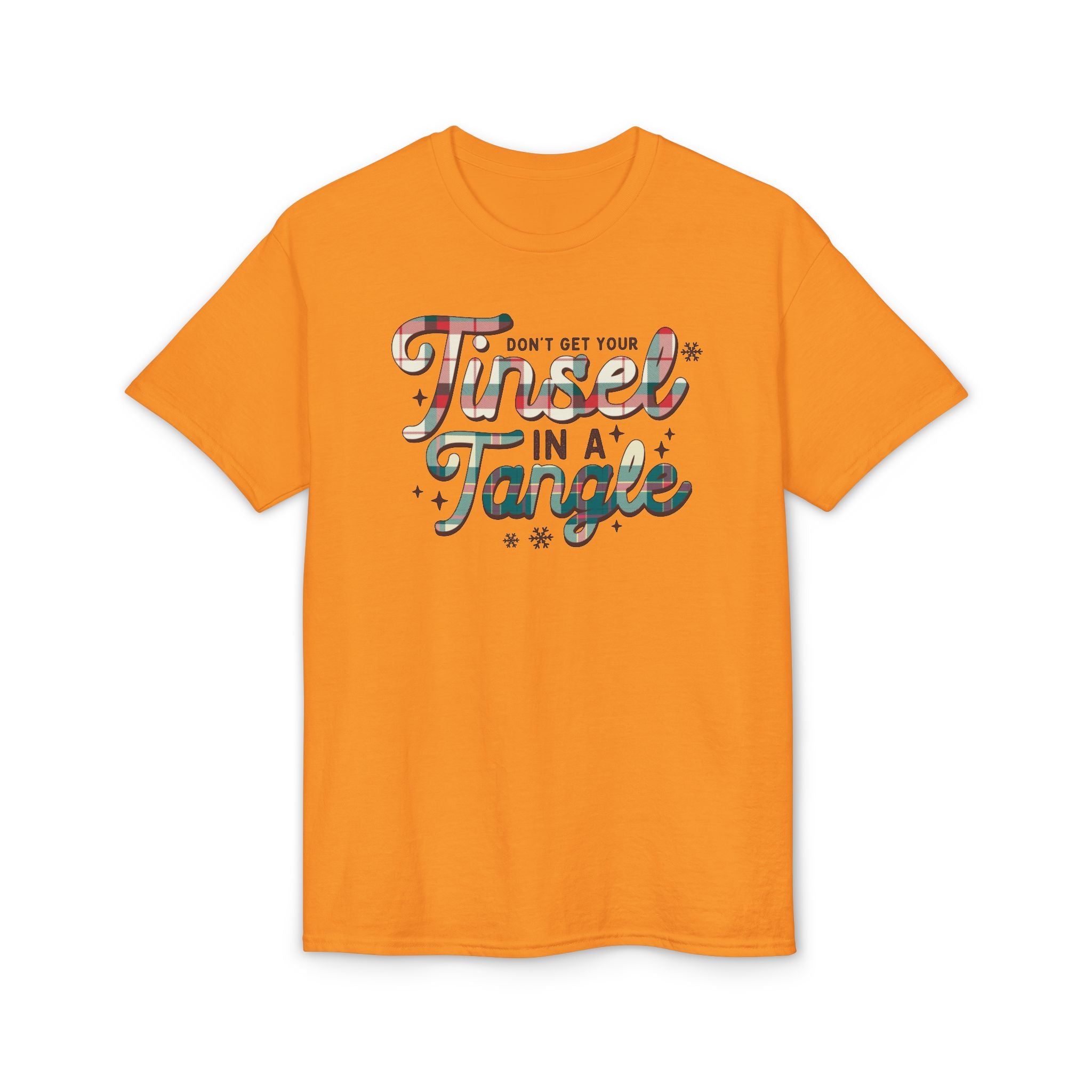 Don’t get your Tinsel in a Tangle Gildan unisex T-Shirt