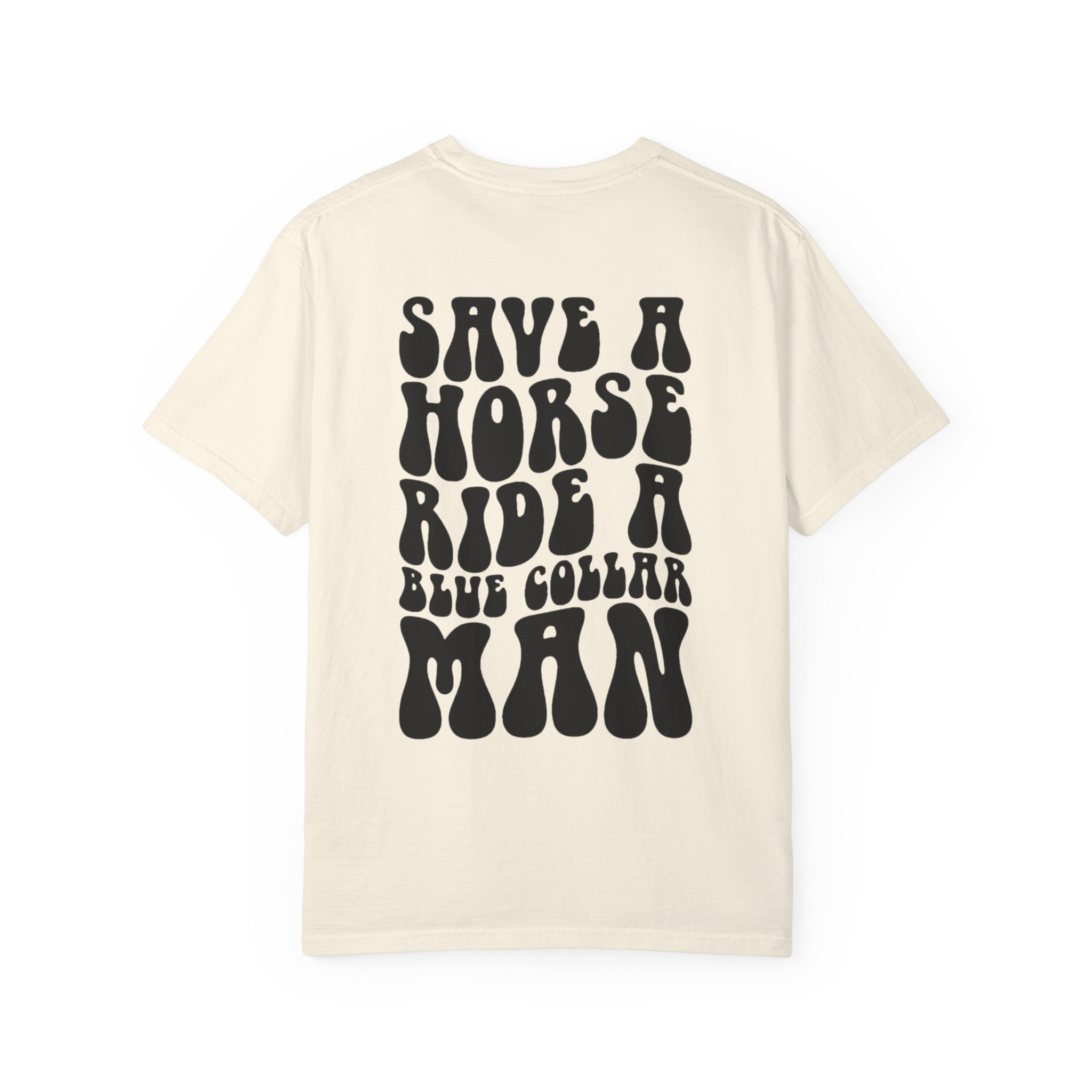 Save a Horse, Blue Collar Man Unisex T-Shirt