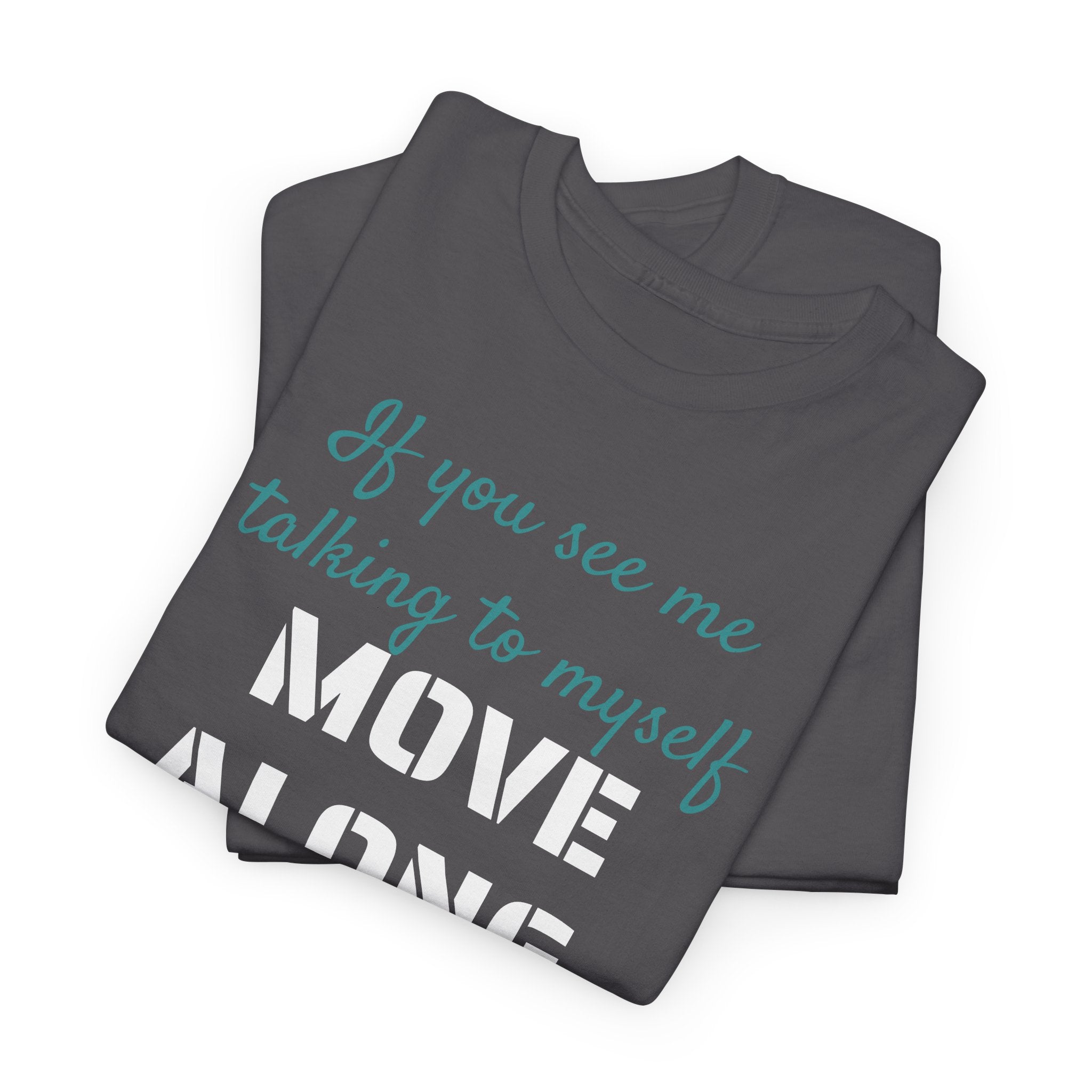 Move Along Gildan T-Shirt