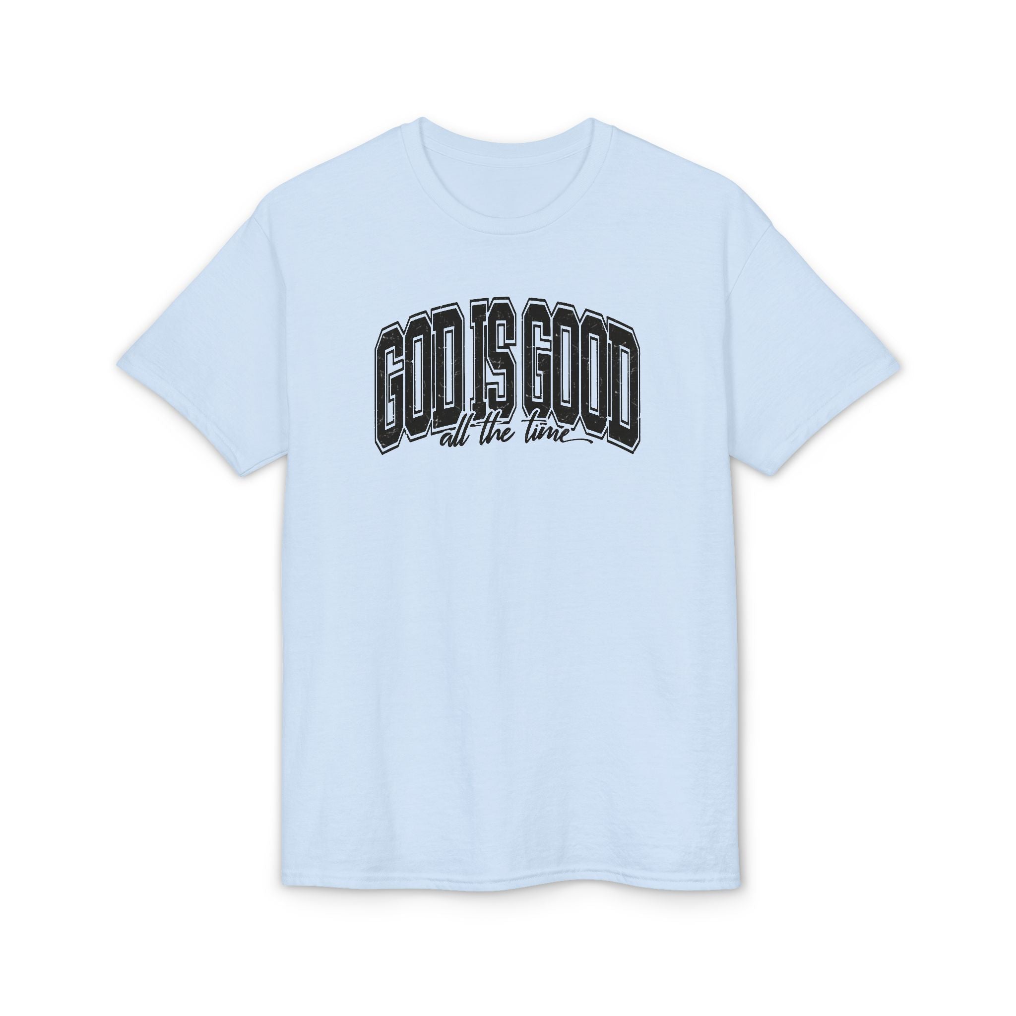 God is Good Gildan unisex T-Shirt