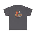 We’re Too Much Gildan T-Shirt
