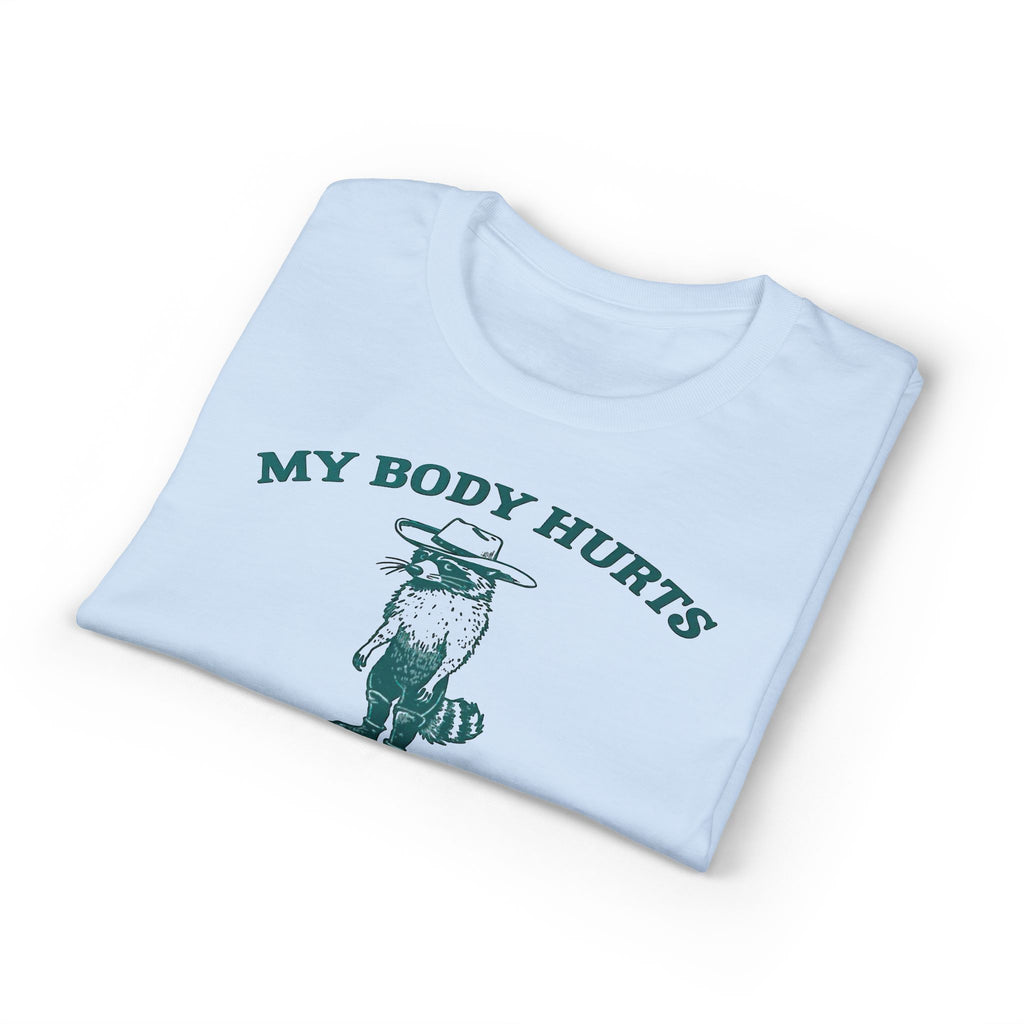 Body Hurts Gildan unisex T-Shirt