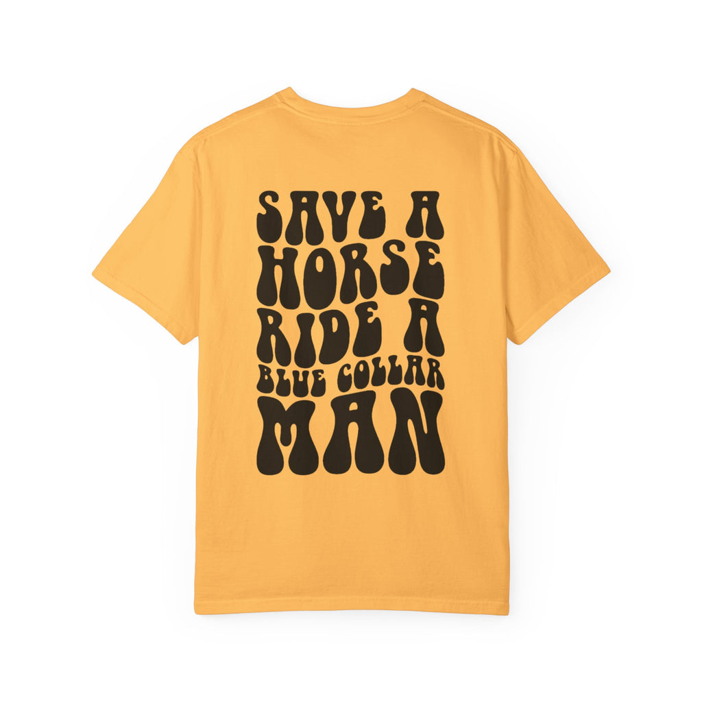 Save a Horse, Blue Collar Man Unisex T-Shirt