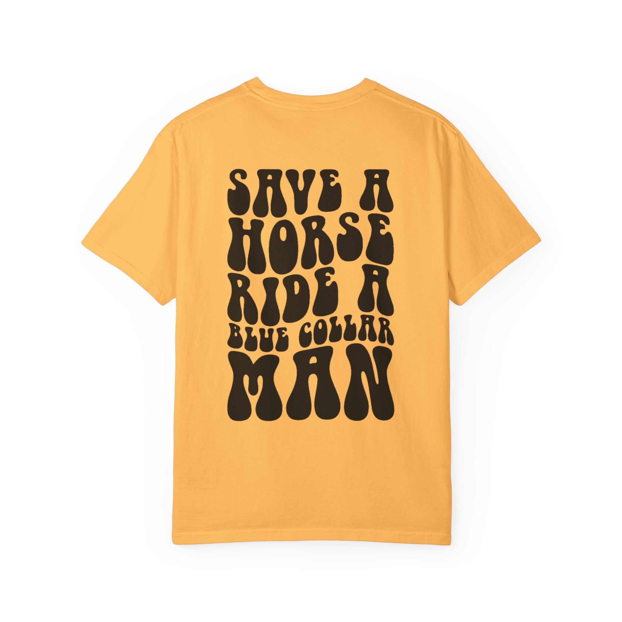 Save a Horse, Blue Collar Man Unisex T-Shirt