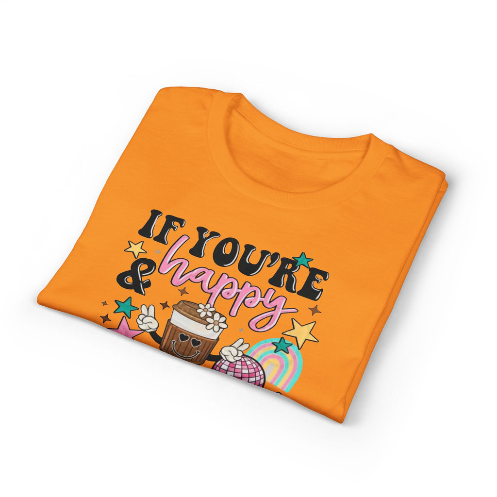 If You’re Happy it’s your Meds Gildan unisex T-Shirt