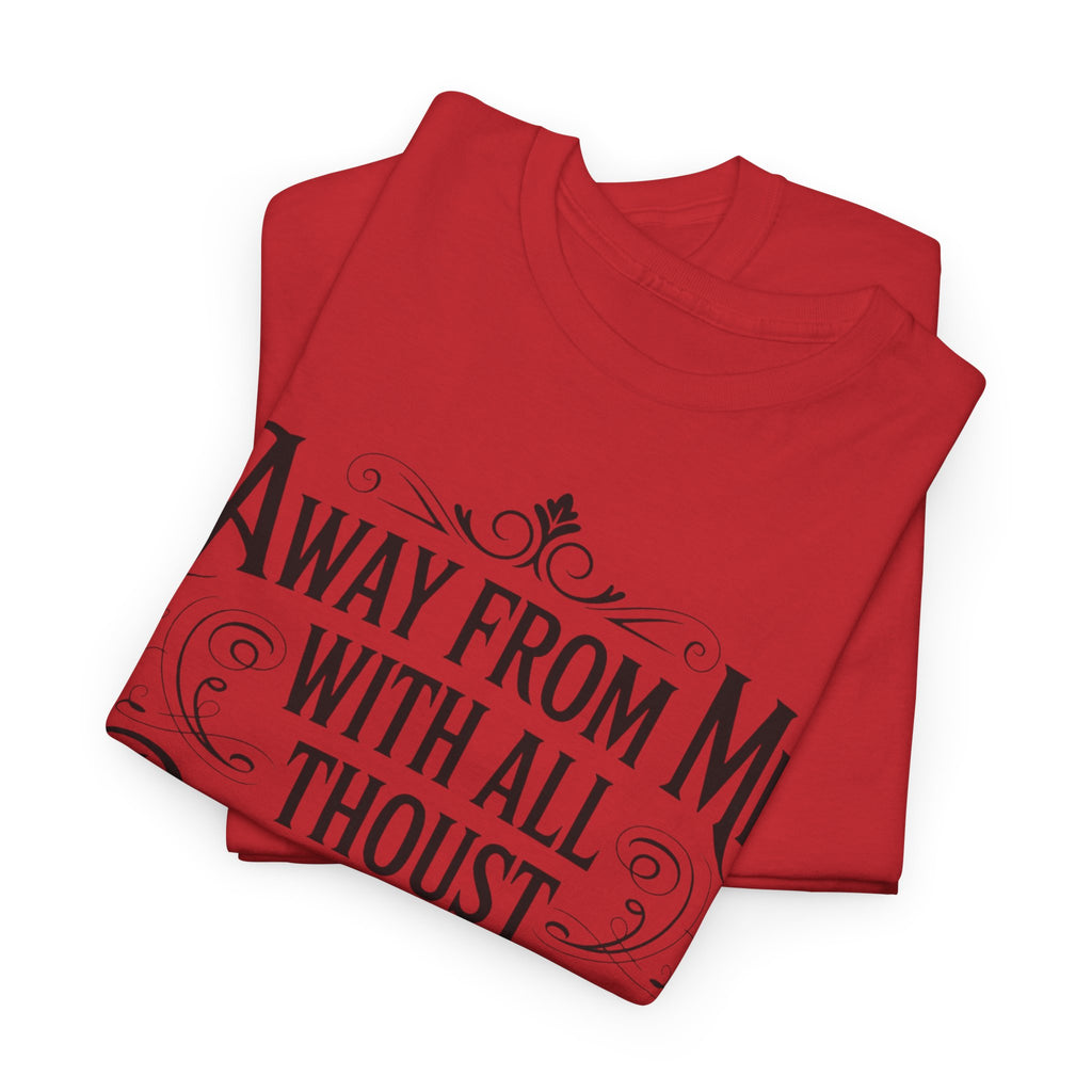 Away From Me Gildan T-Shirt