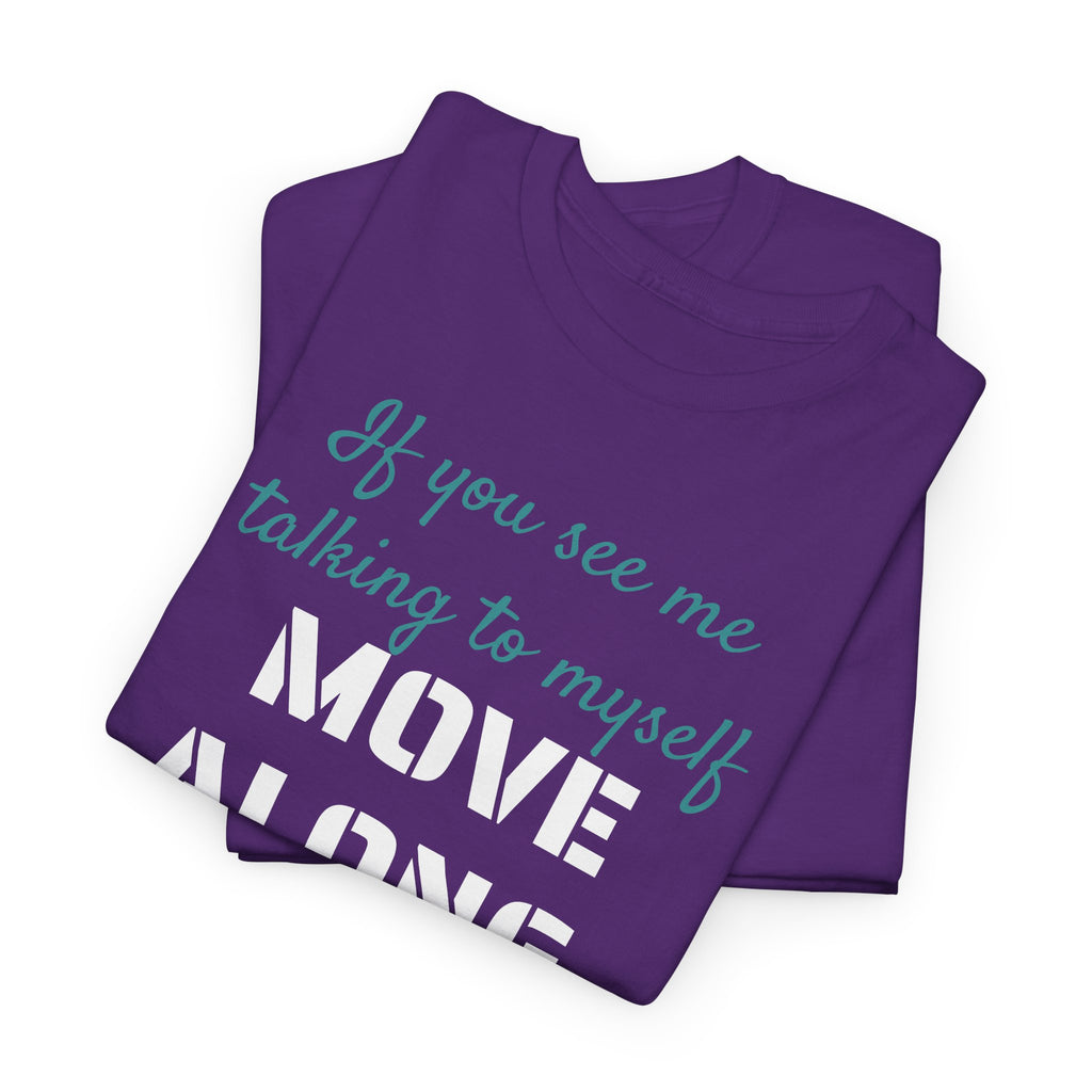 Move Along Gildan T-Shirt