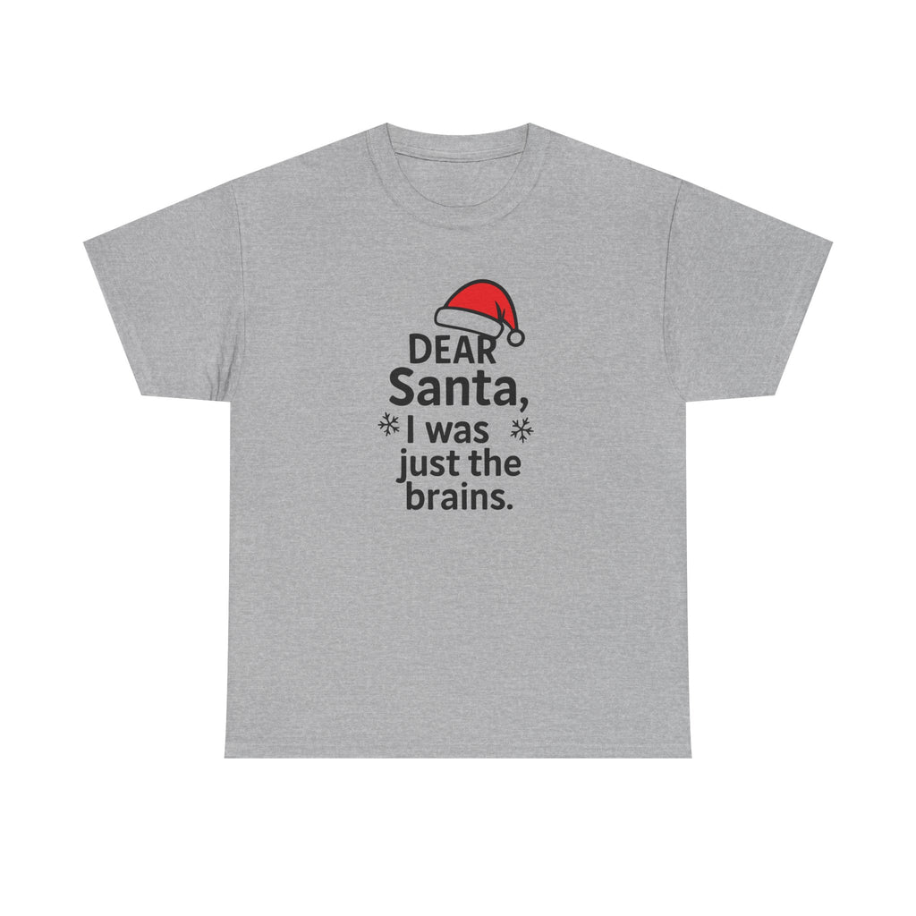 I was just the brains Gildan T-Shirt