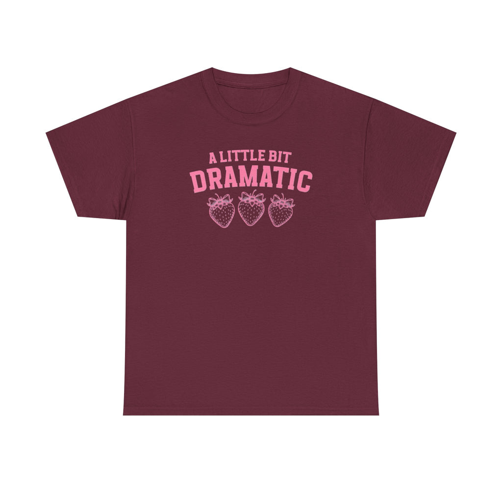 Little bit Dramatic Gildan T-Shirt