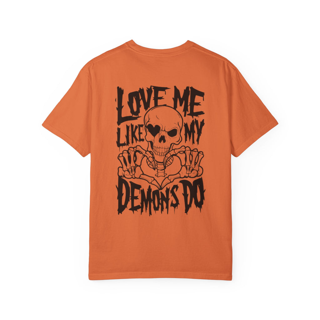 Love me Like my Demons do Unisex T-Shirt