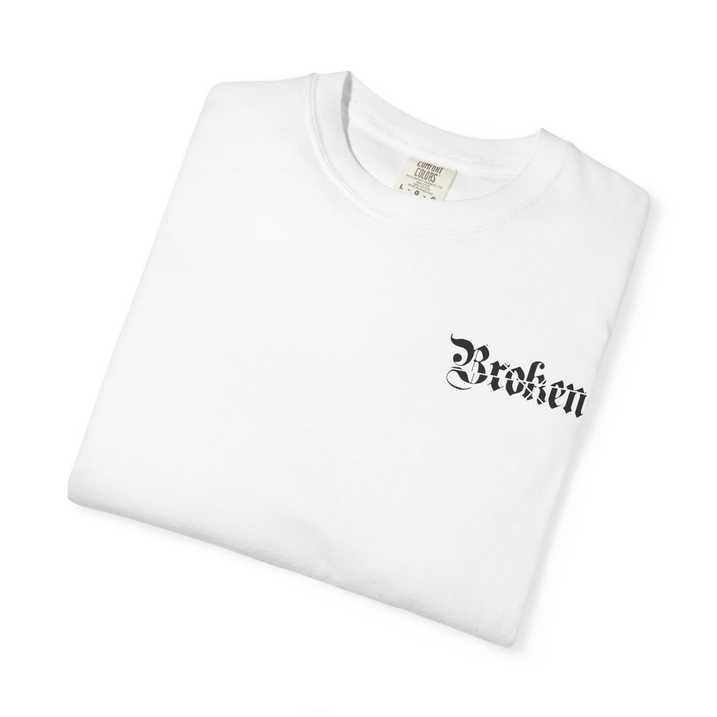 Broken, IDC, IDK & IDGAF Unisex T-Shirt