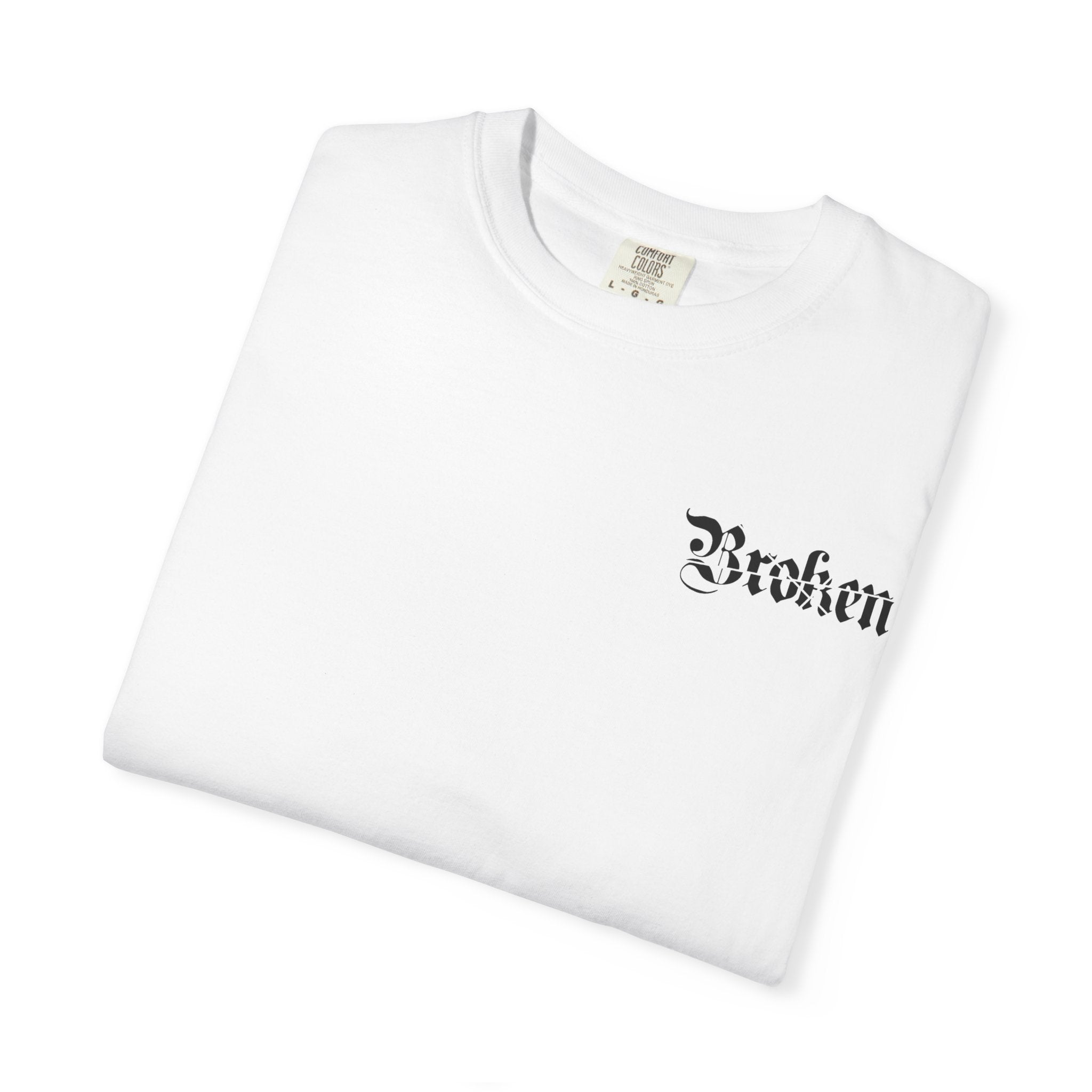 Broken, IDC, IDK & IDGAF Unisex T-Shirt
