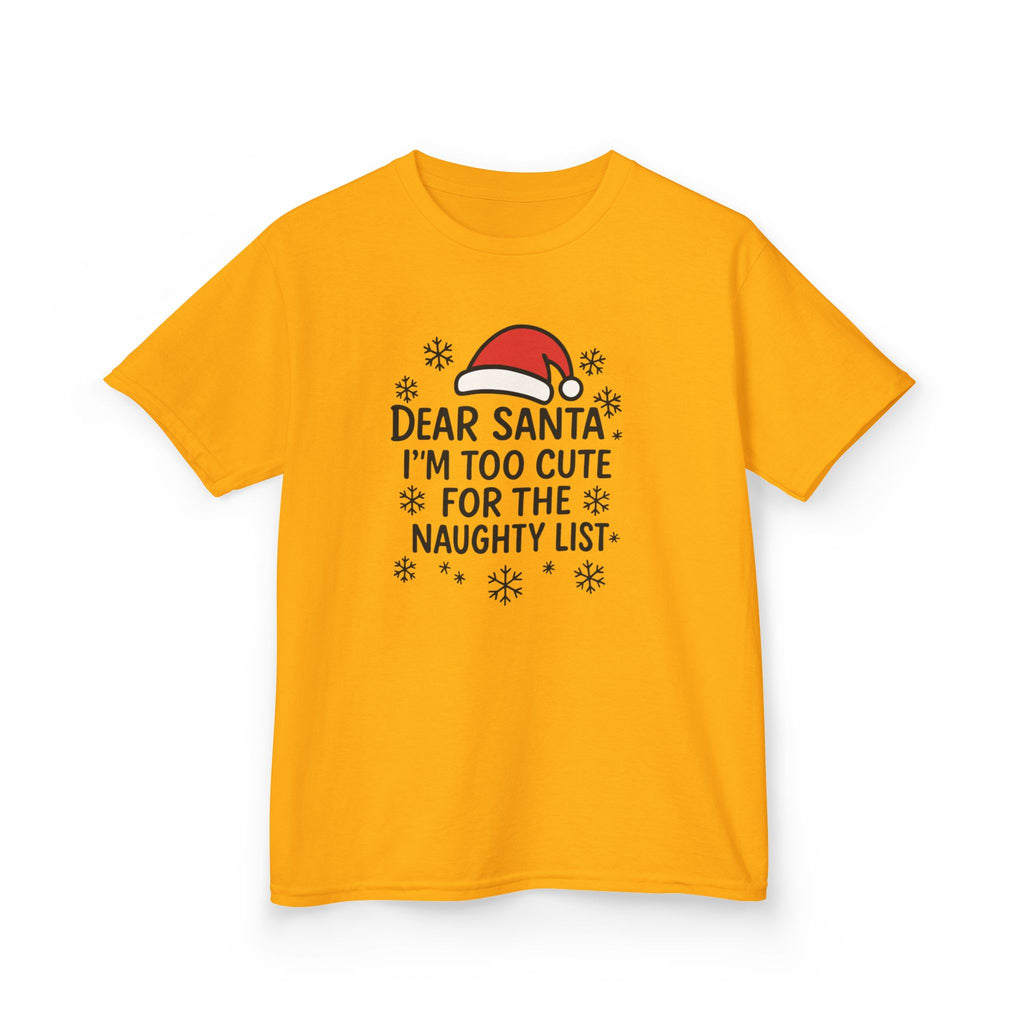 I’m too Cute for the Naughty List Kids Tee