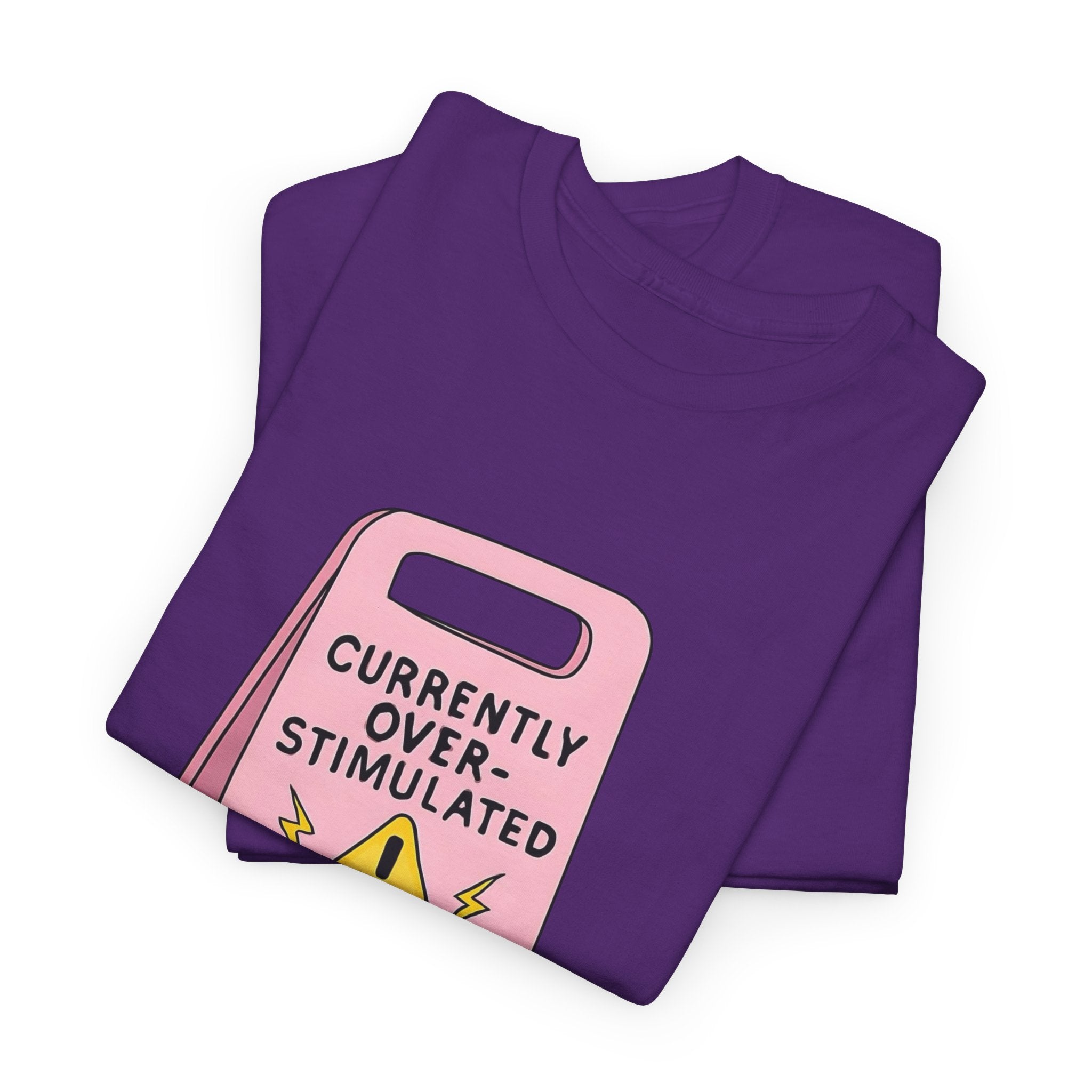 Currently Overstimulated Gildan T-Shirt