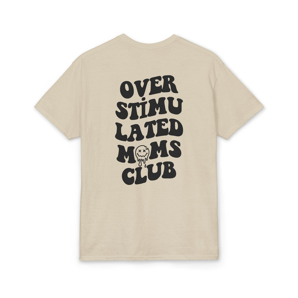 Smiley Overstimulated Moms Club Gildan unisex T-Shirt