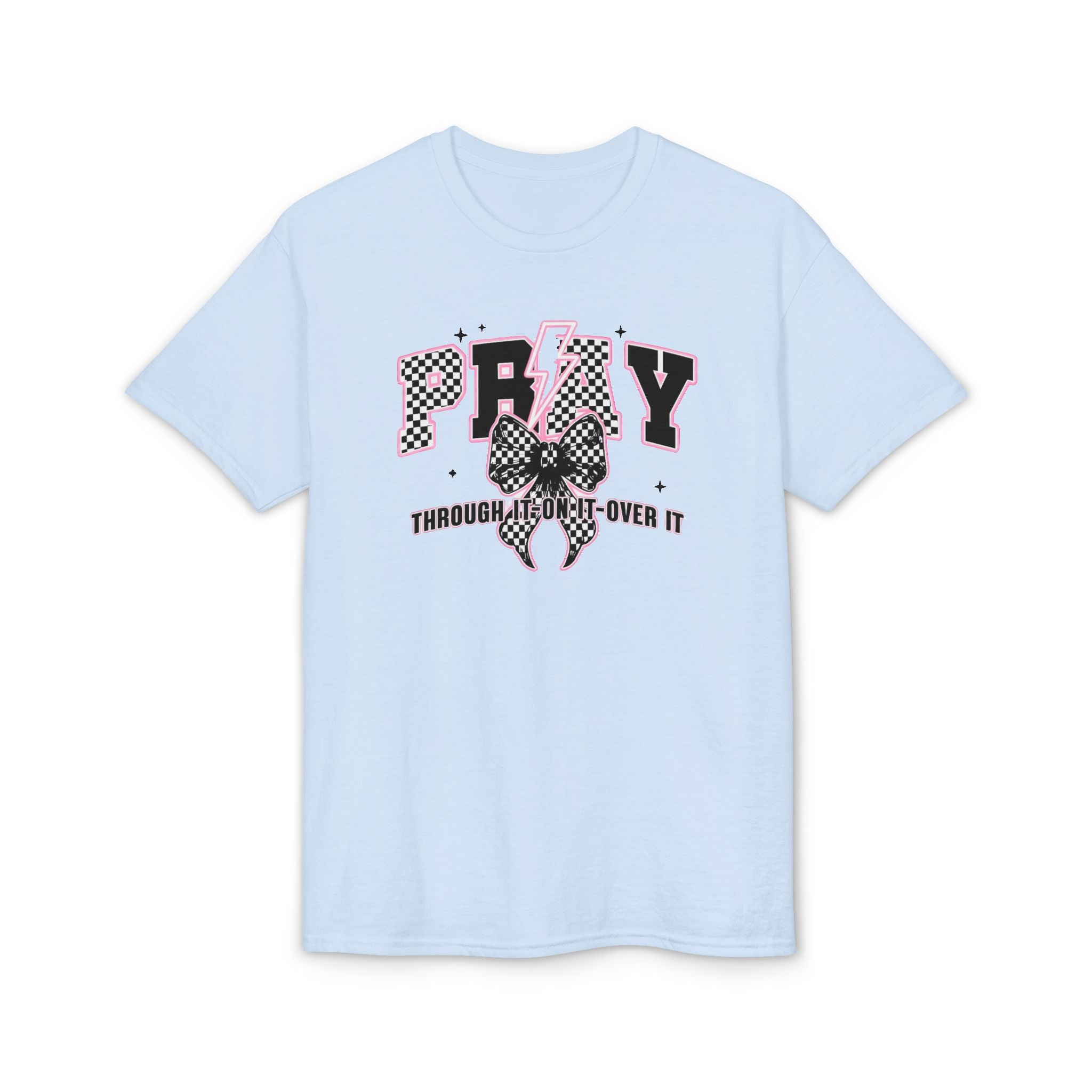Pray Through|On|Over it Gildan unisex T-Shirt