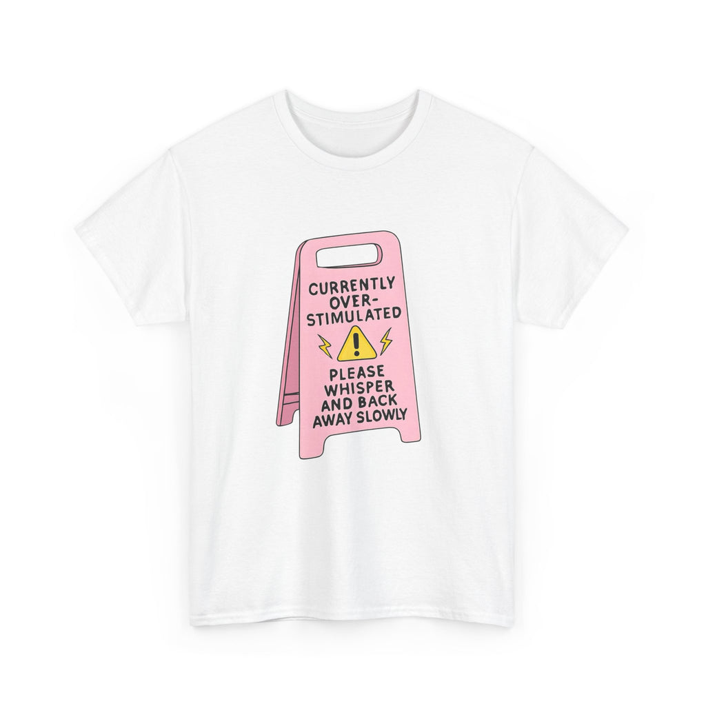 Currently Overstimulated Gildan T-Shirt