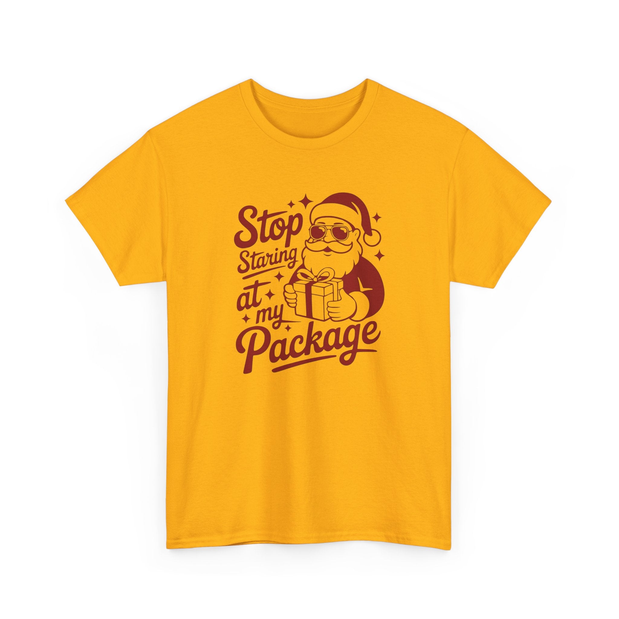 Stop Staring at my Package Gildan T-Shirt