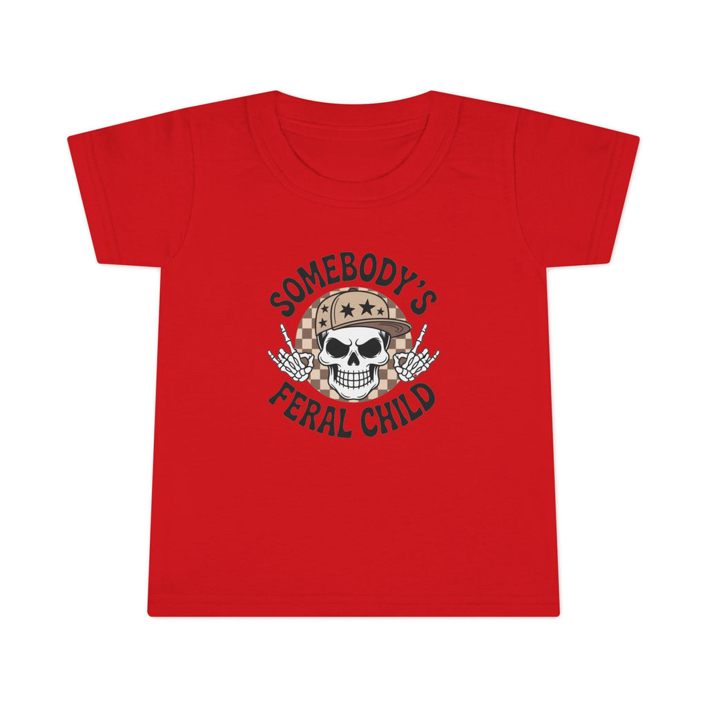 Somebody’s Feral Child Toddler T-Shirt