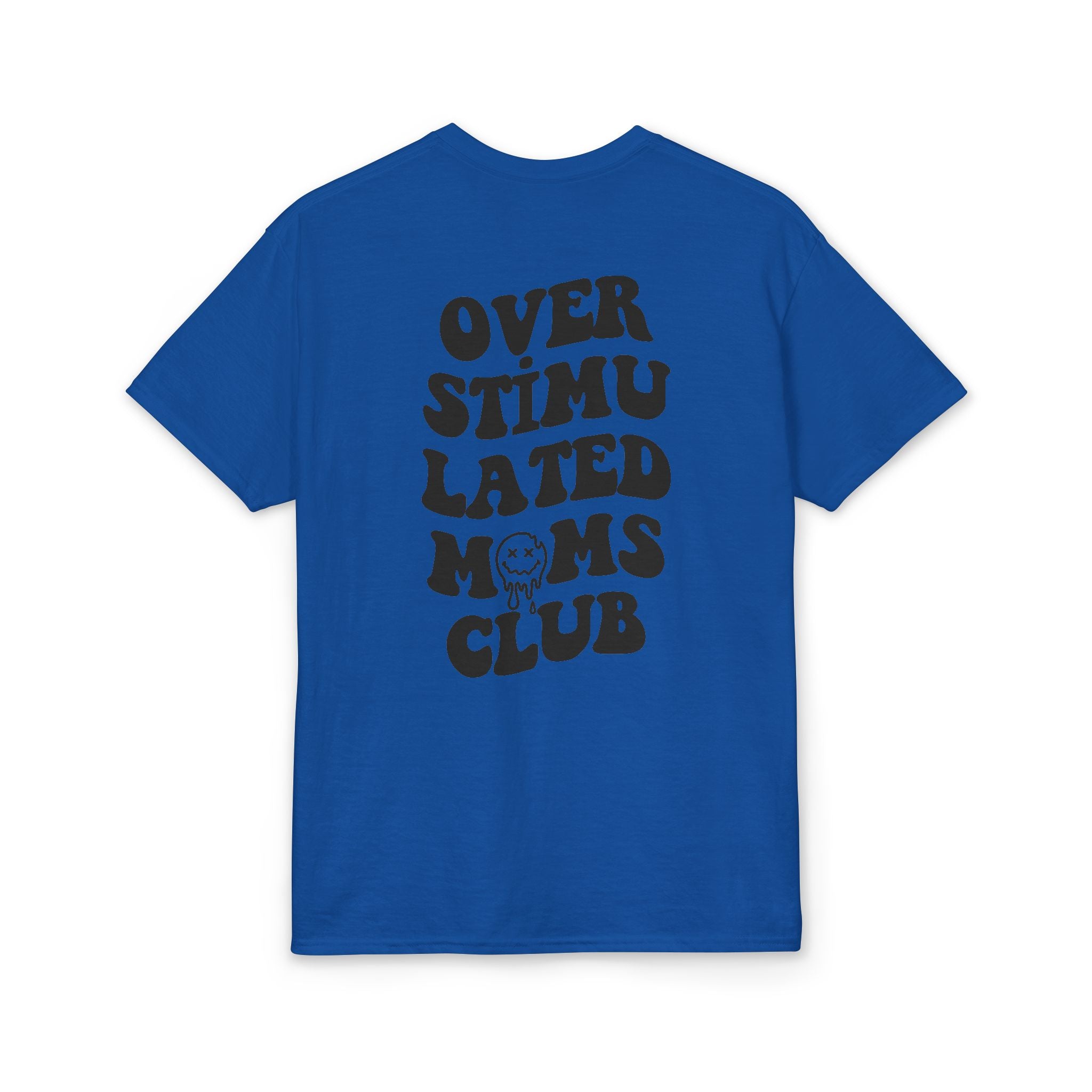 Smiley Overstimulated Moms Club Gildan unisex T-Shirt