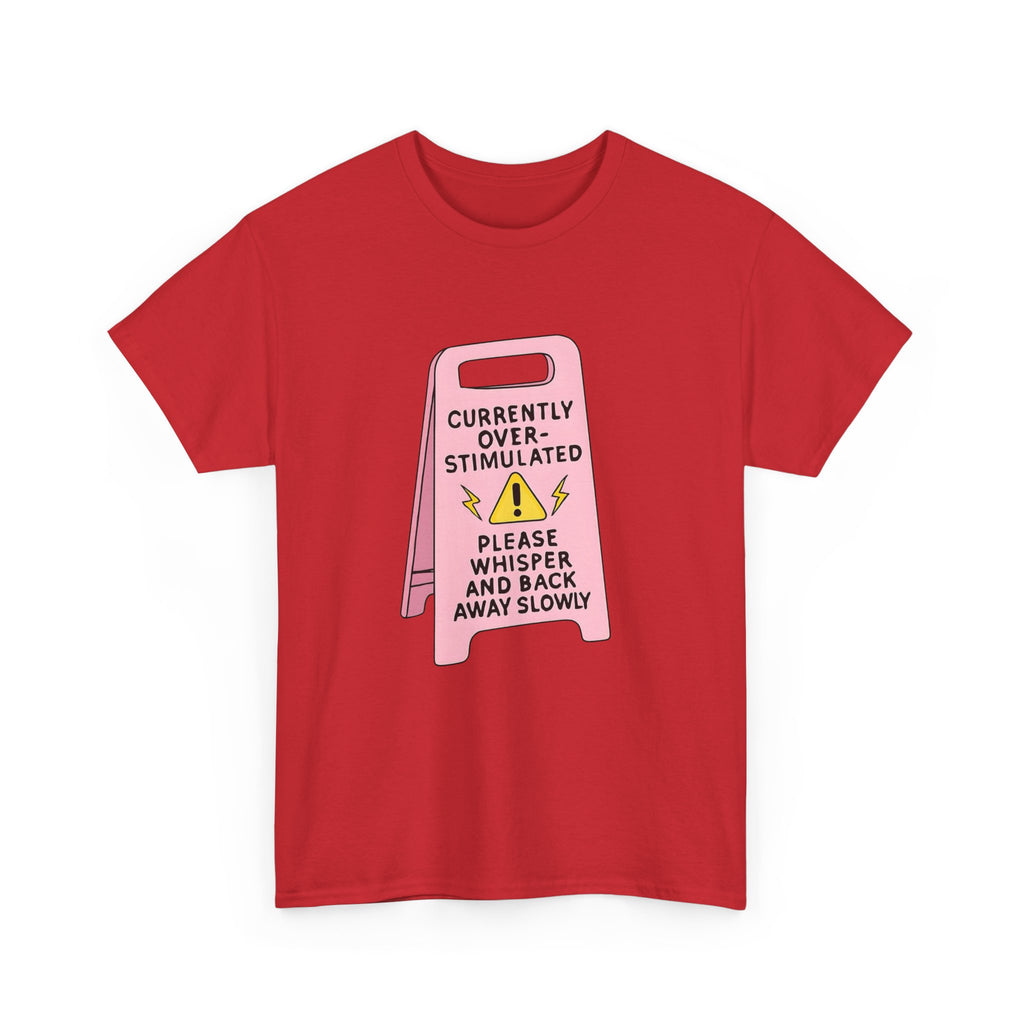 Currently Overstimulated Gildan T-Shirt