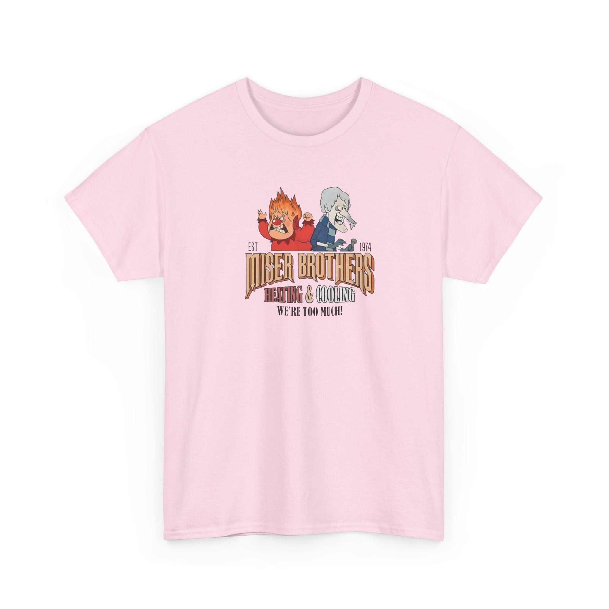 We’re Too Much Gildan T-Shirt