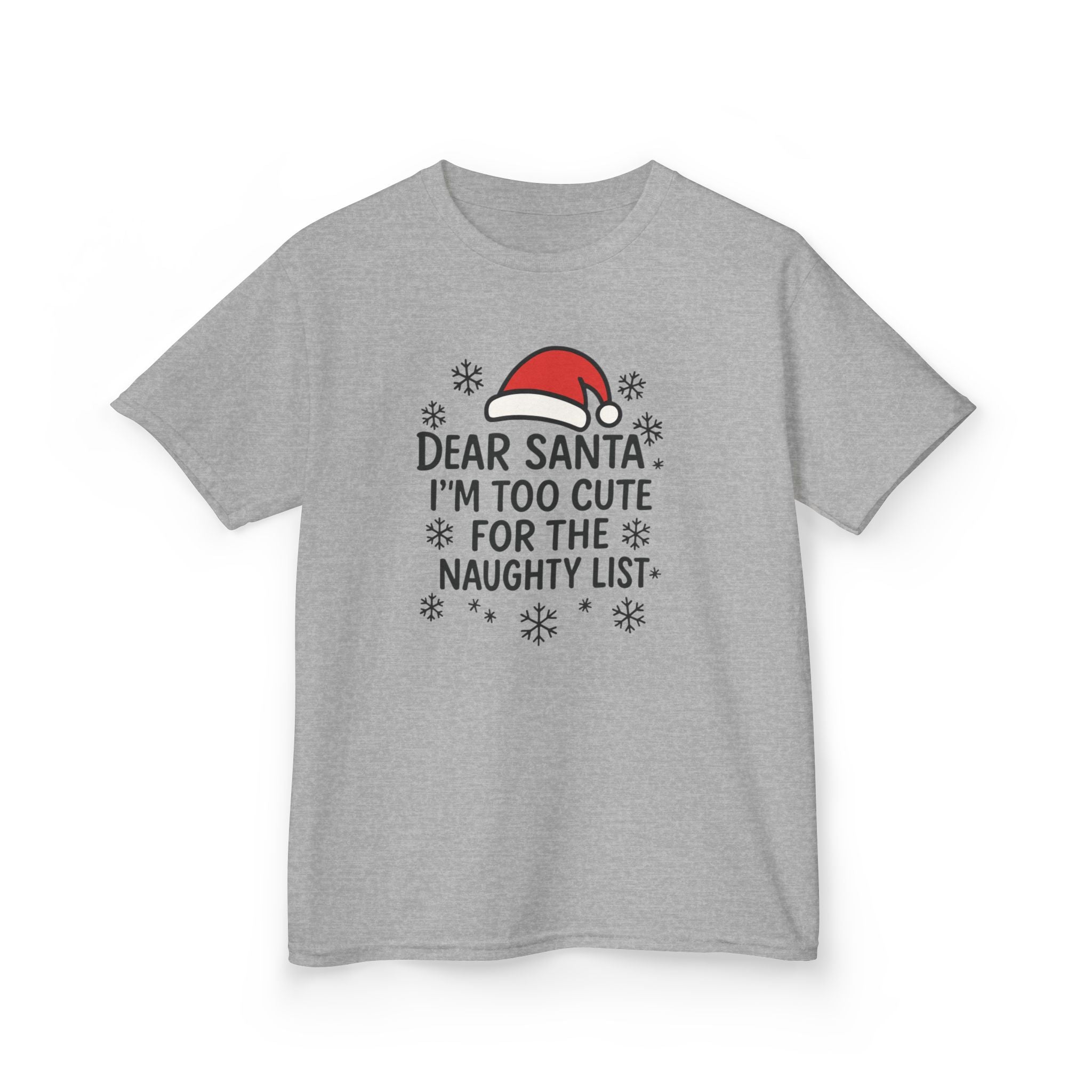 I’m too Cute for the Naughty List Kids Tee