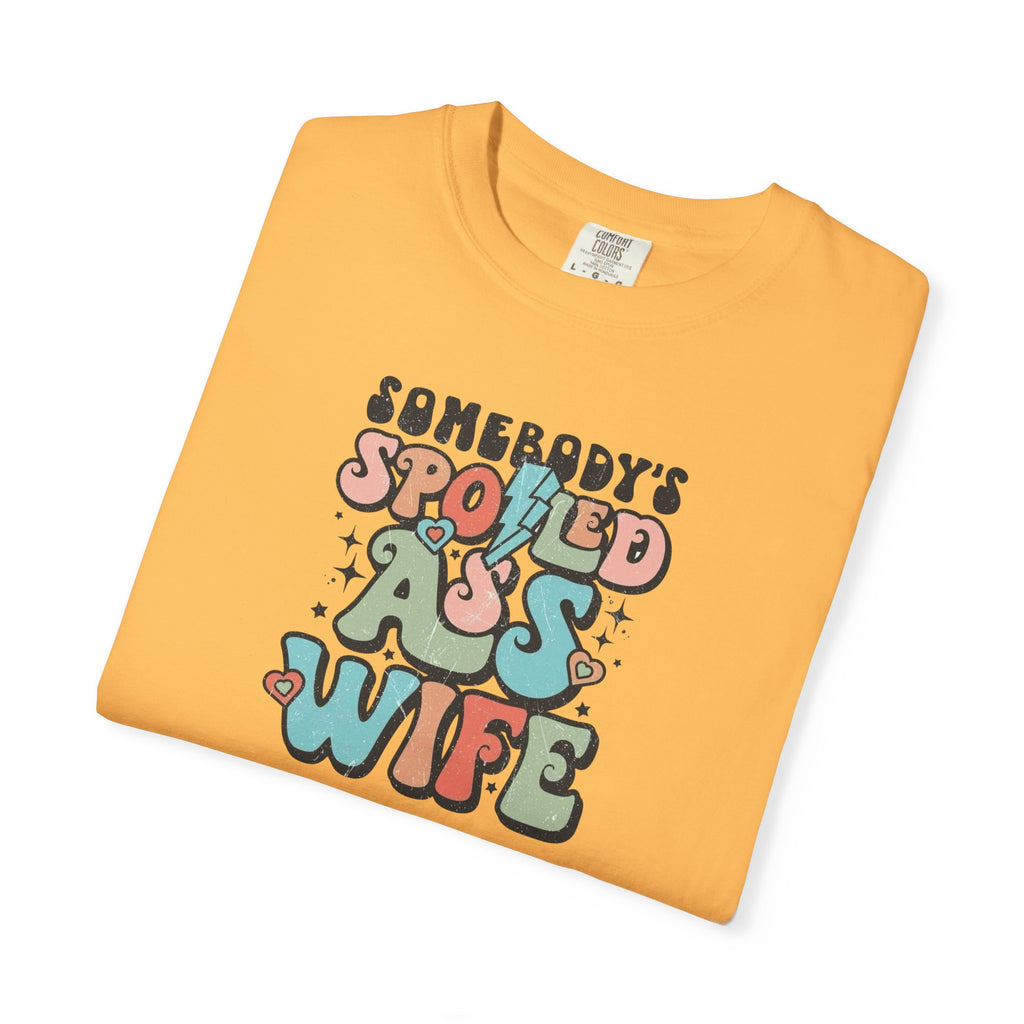Somebody’s Spoiled Wife Unisex T-Shirt