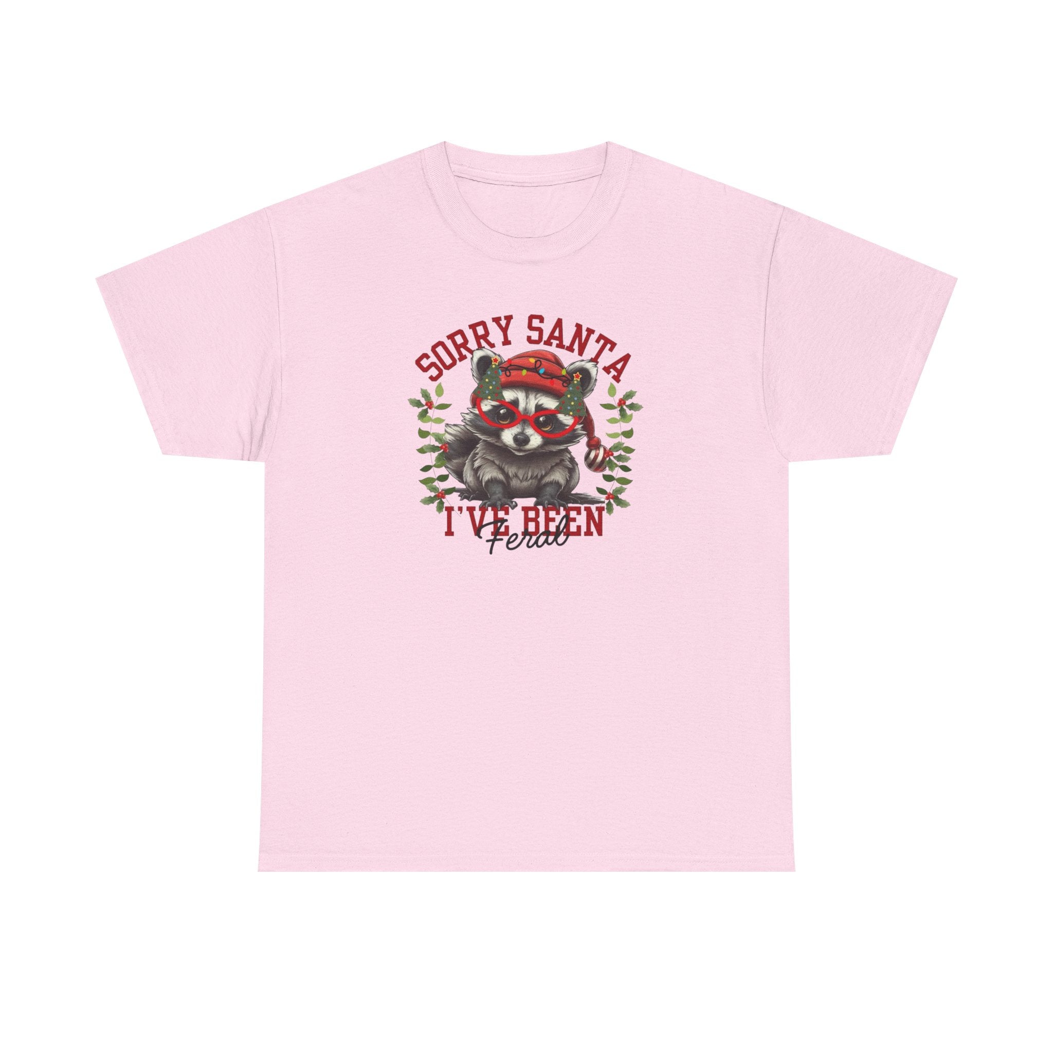 Sorry Santa I’ve Been Feral Gildan T-Shirt