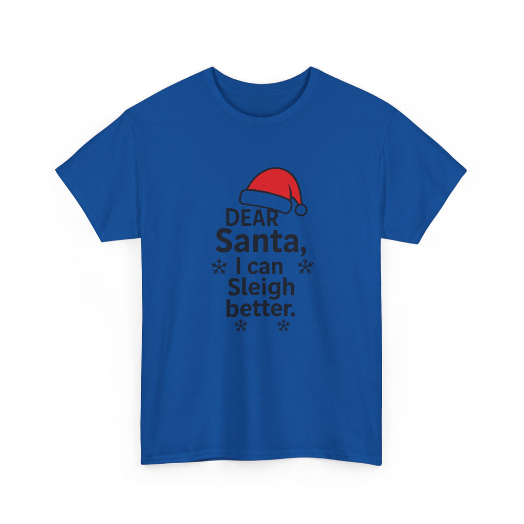 I can Sleigh Better Gildan T-Shirt
