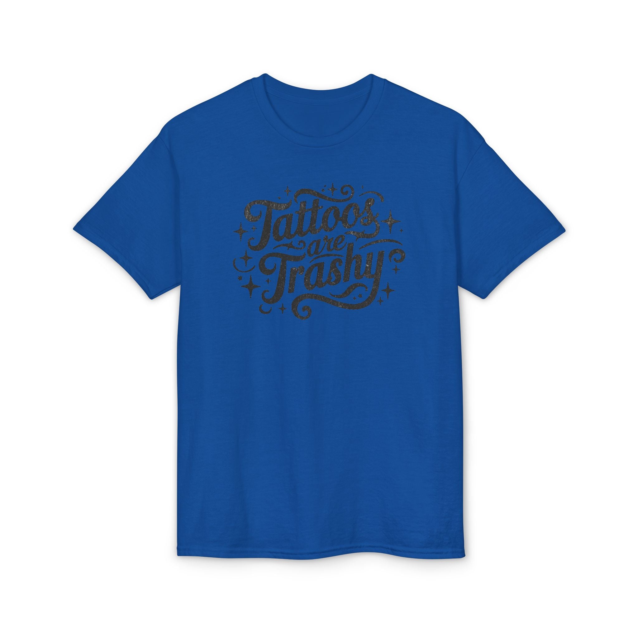 Tattoos Are Trashy Gildan unisex T-Shirt