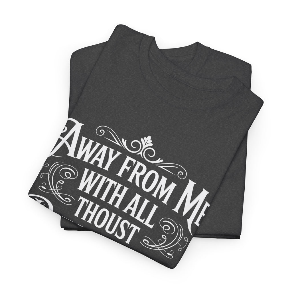 Away From Me Gildan T-Shirt