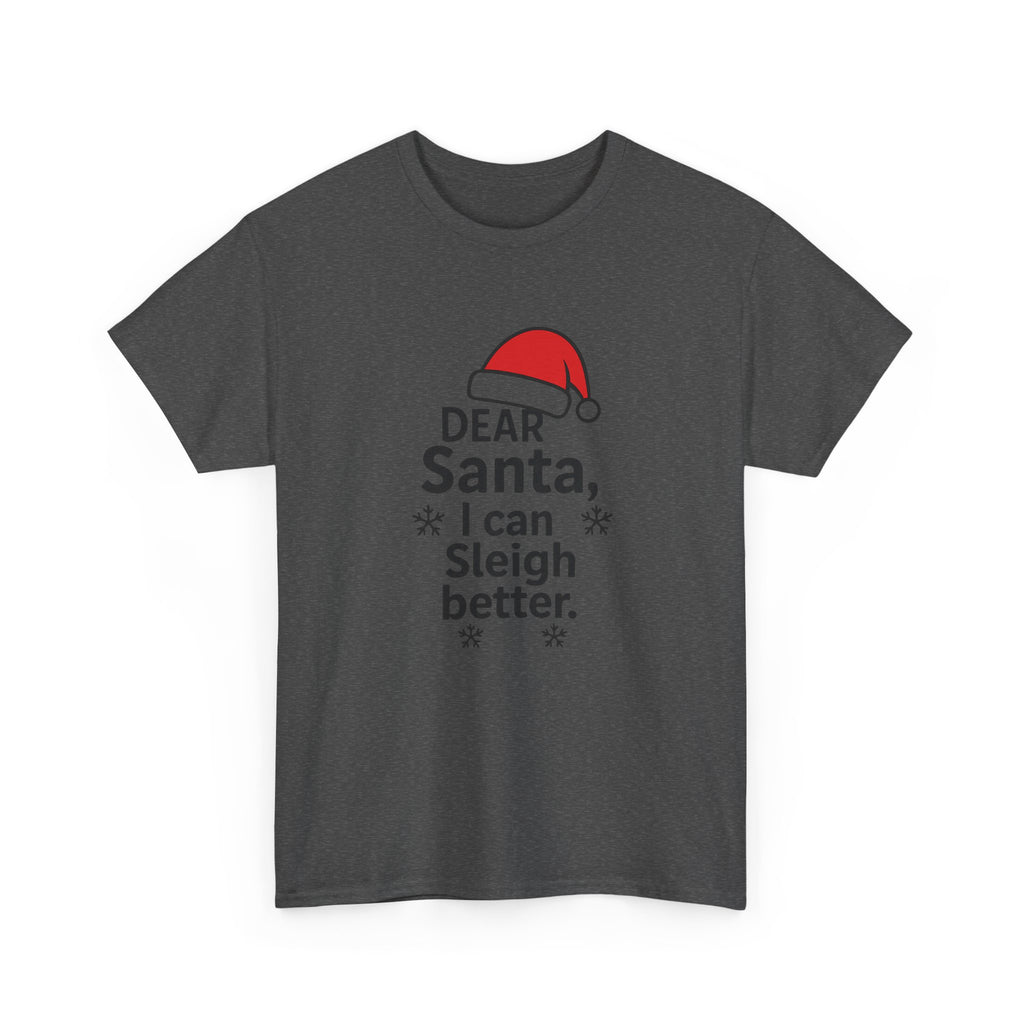 I can Sleigh Better Gildan T-Shirt
