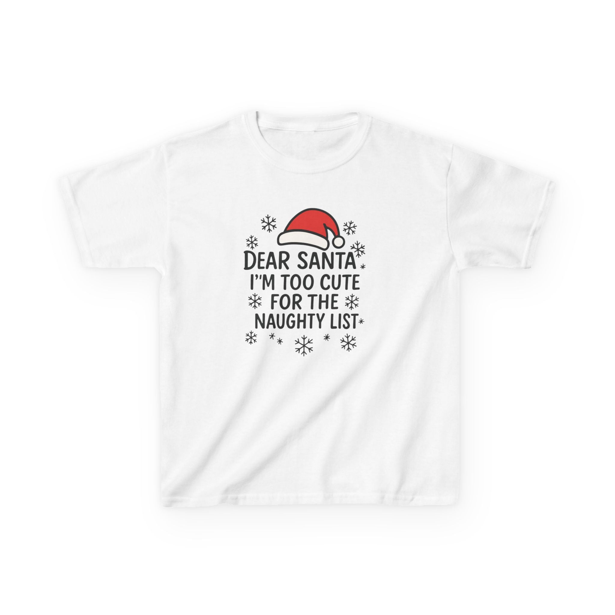 I’m too Cute for the Naughty List Kids Tee