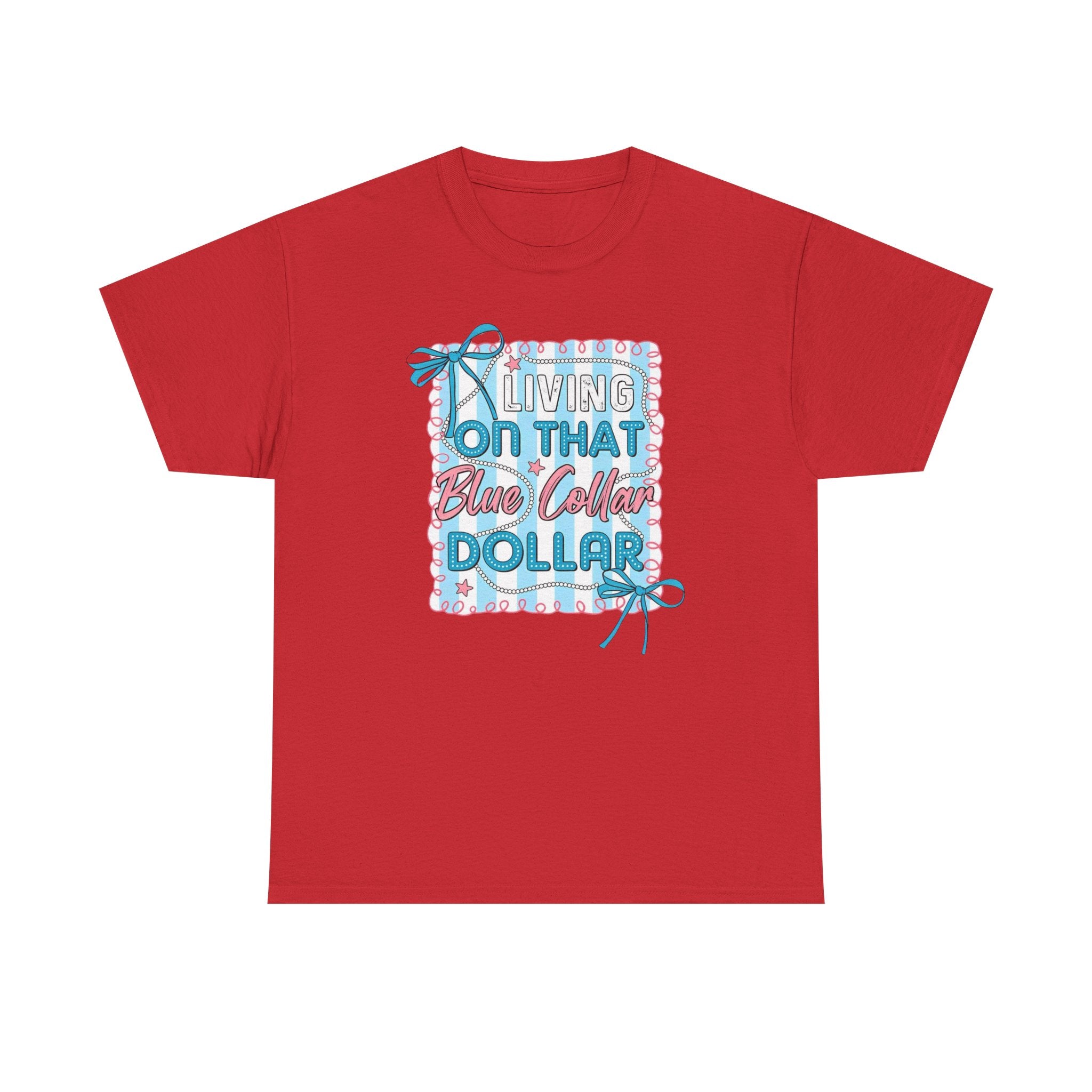 Living On That Blue Collar Dollar Gildan unisex T-Shirt