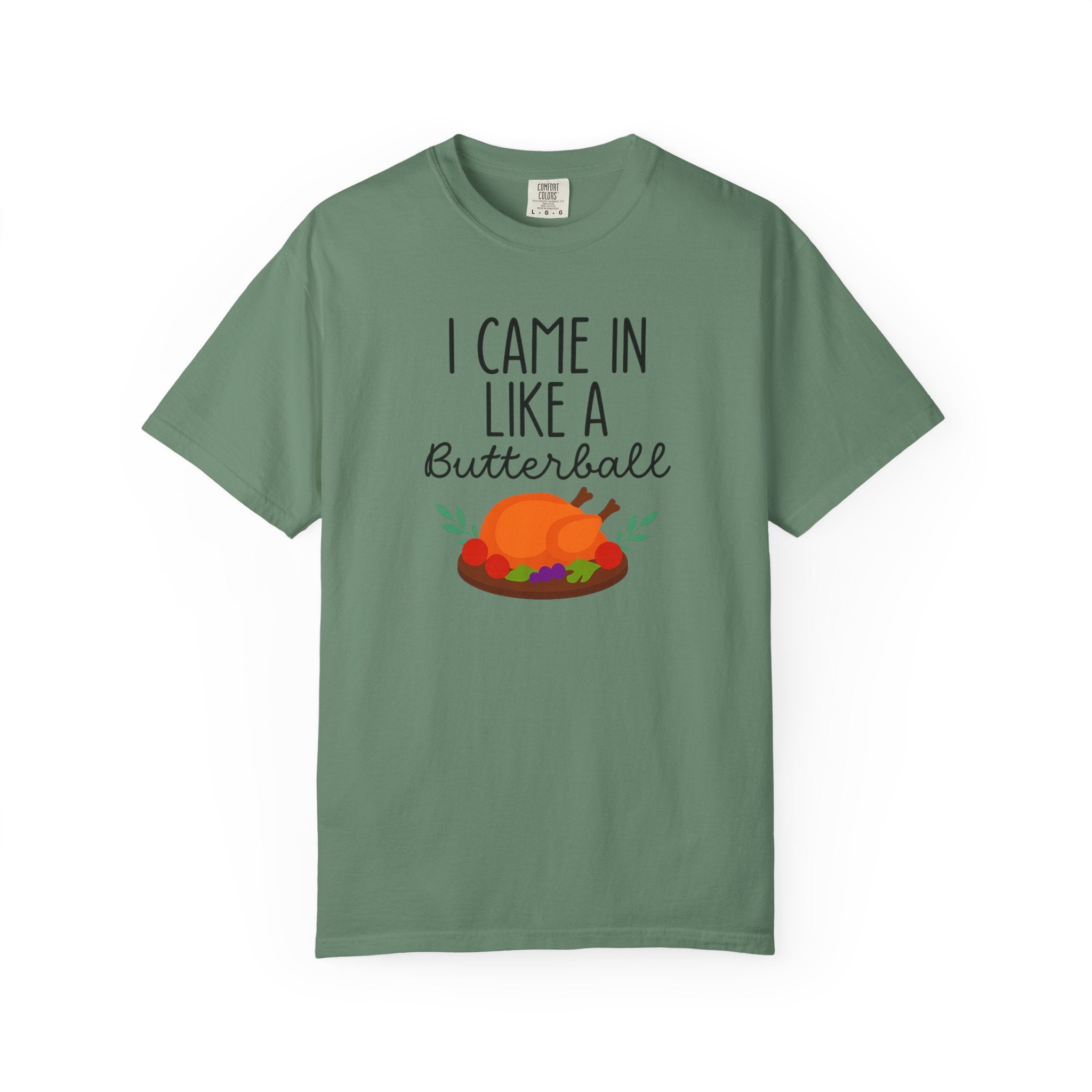 I came in like a Butterball Unisex T-Shirt